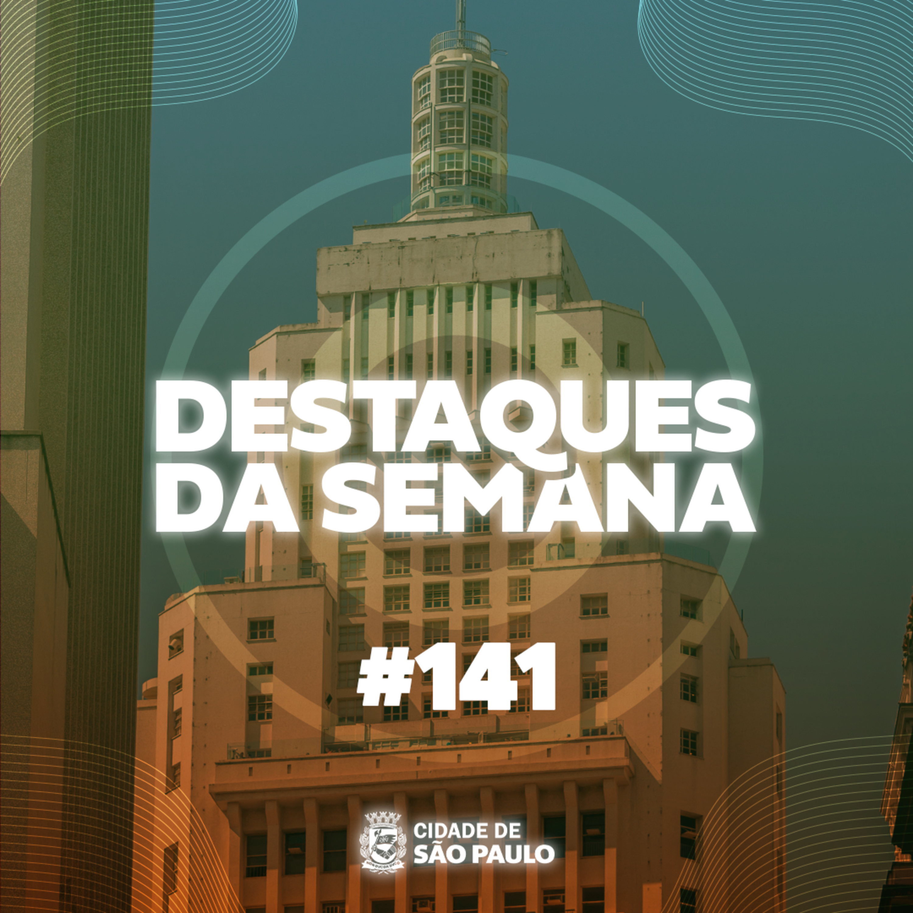 Destaques da semana paulistana