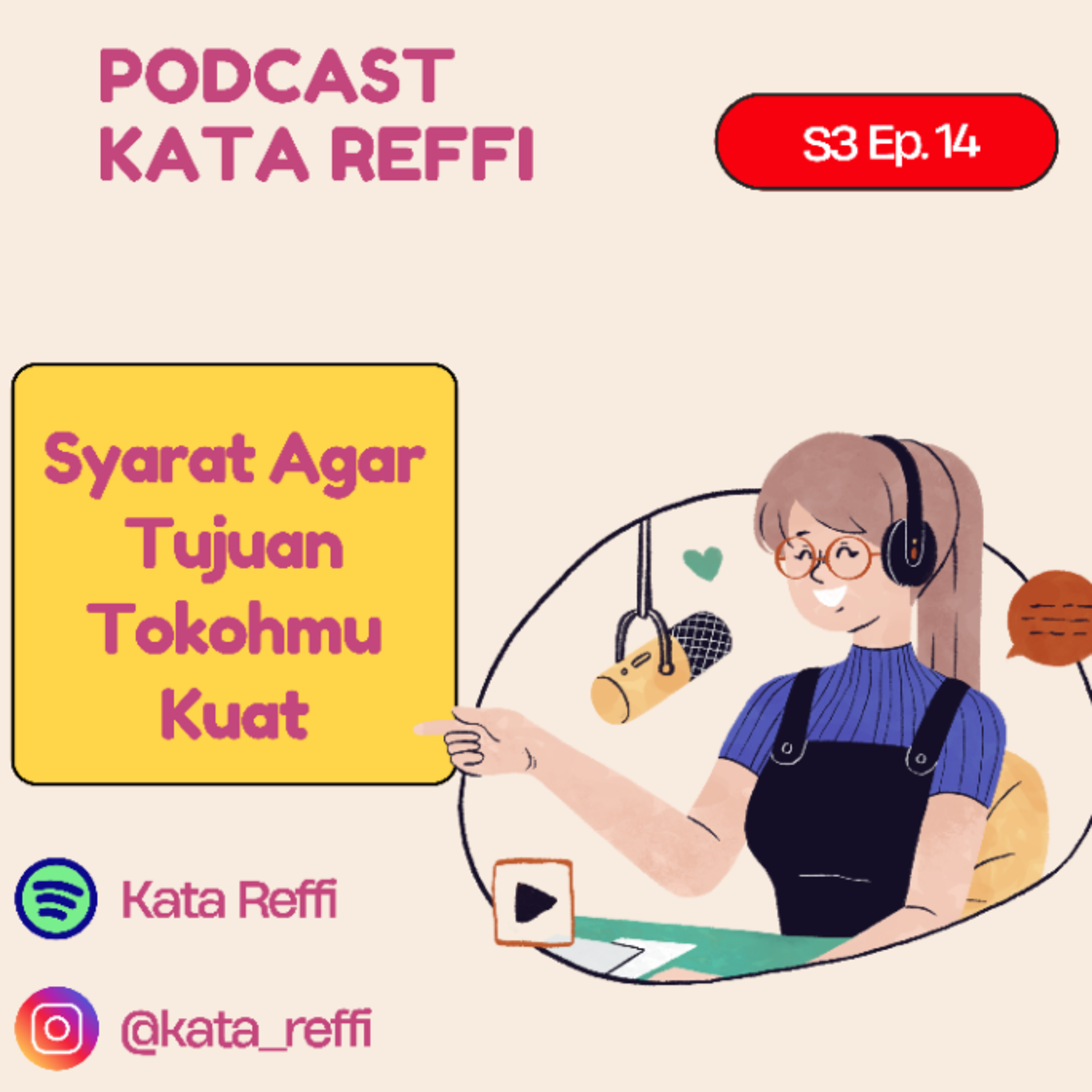 S3 Ep. 14: Syarat Agar Tujuan Tokohmu Kuat episode artwork