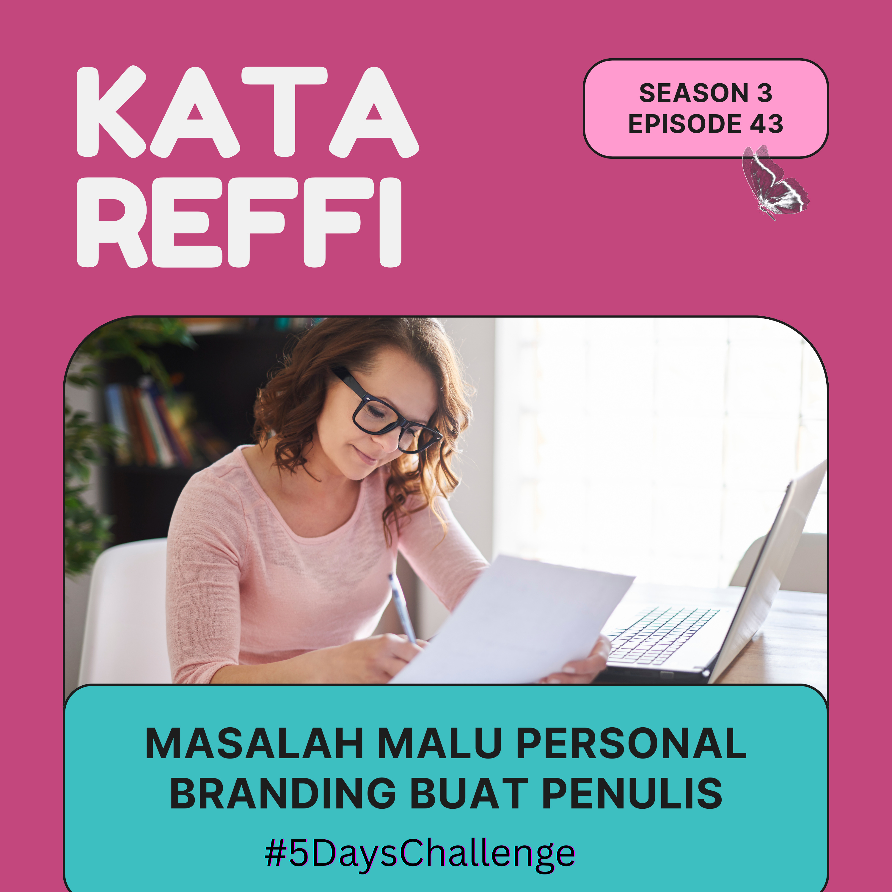 S3 Ep. 43: Masalah Malu Personal Branding Buat Penulis episode artwork