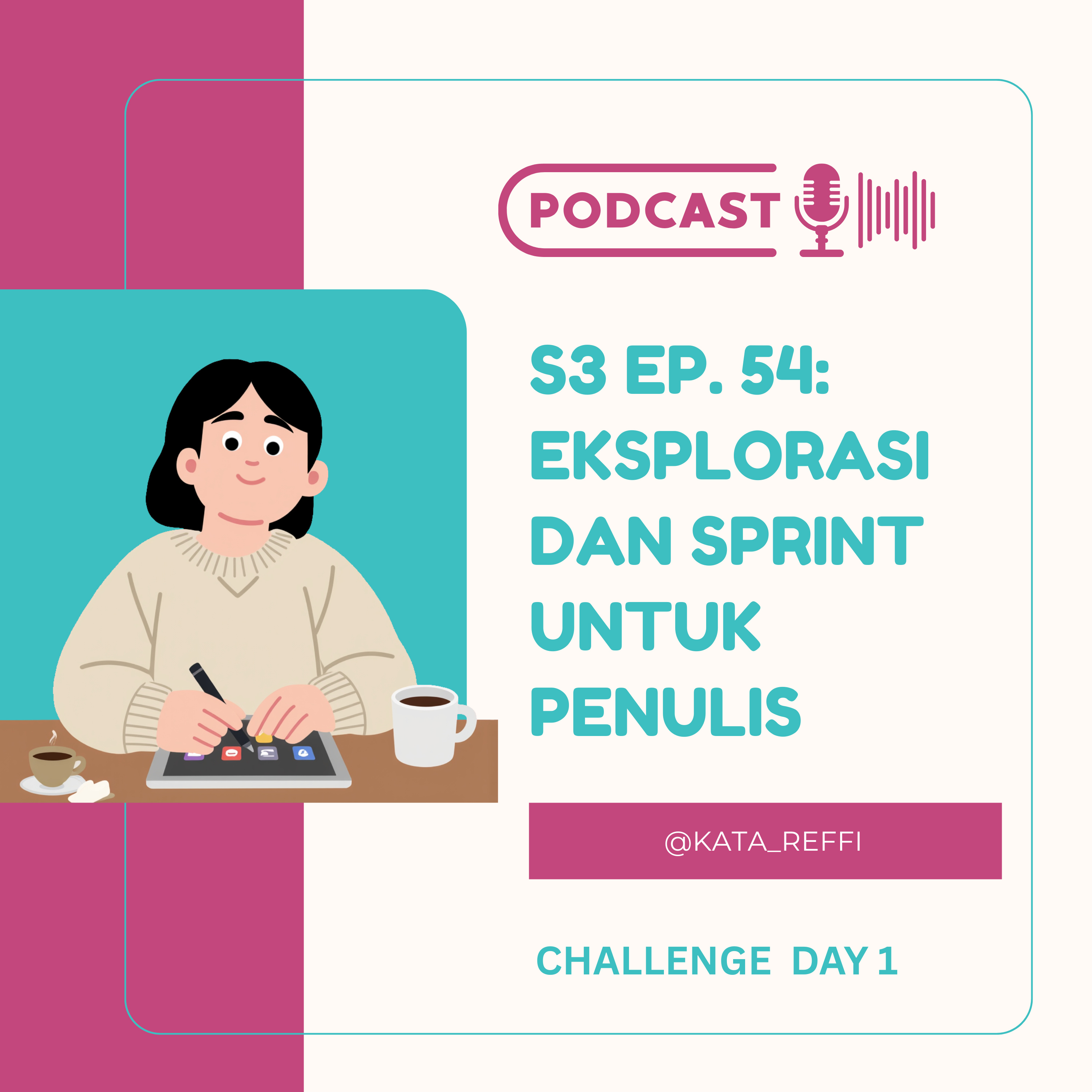 S3 Ep. 54: Eksplorasi dan Sprint untuk Penulis episode artwork