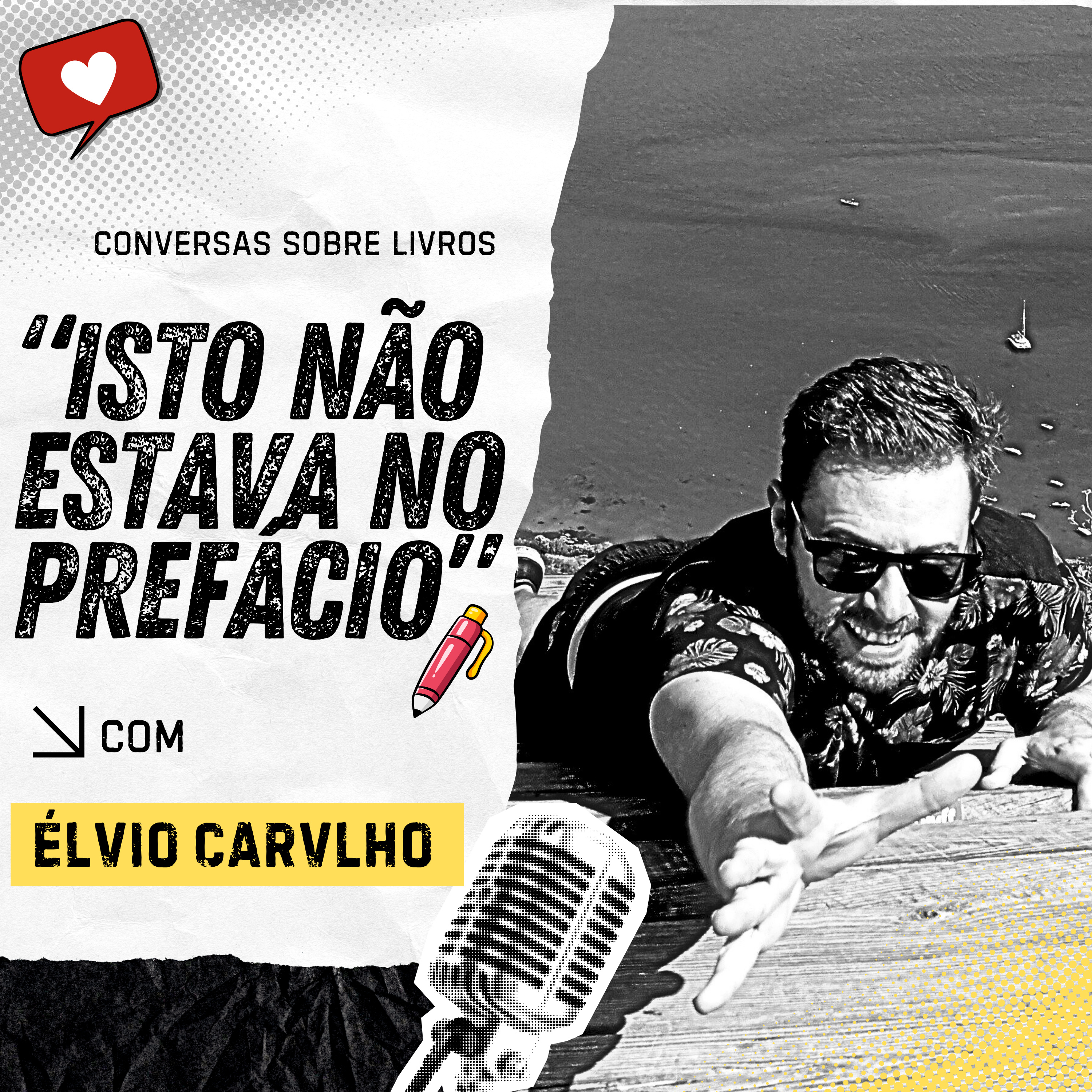 Isto não estava no prefácio #5 Élvio Carvalho