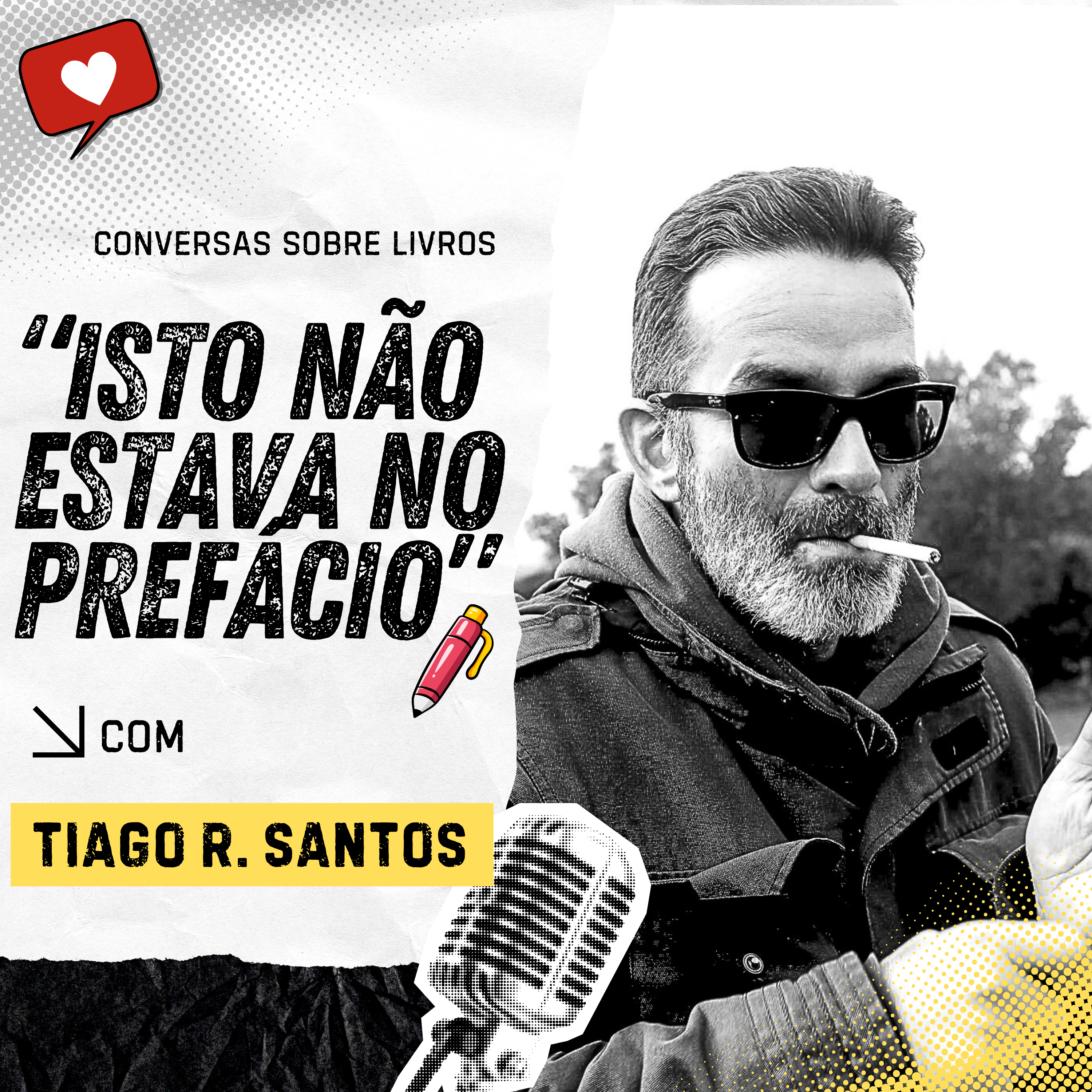🎙️ Isto não estava no prefácio #8 Tiago R. Santos