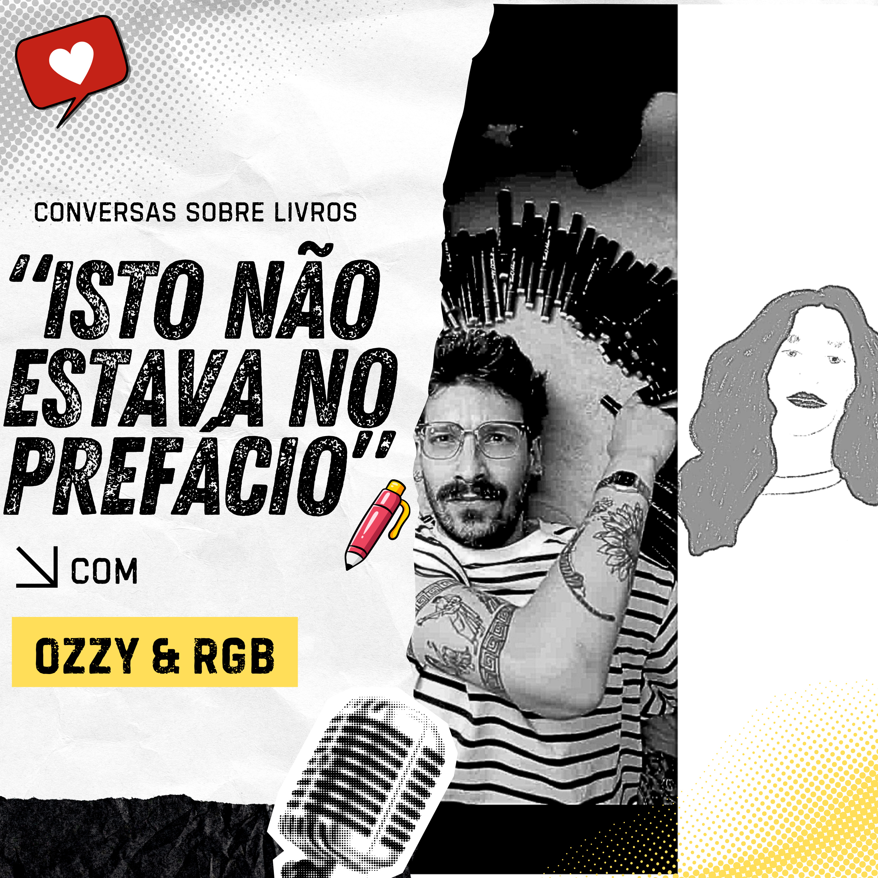Isto não estava no prefácio #28 Ozzy & RGB