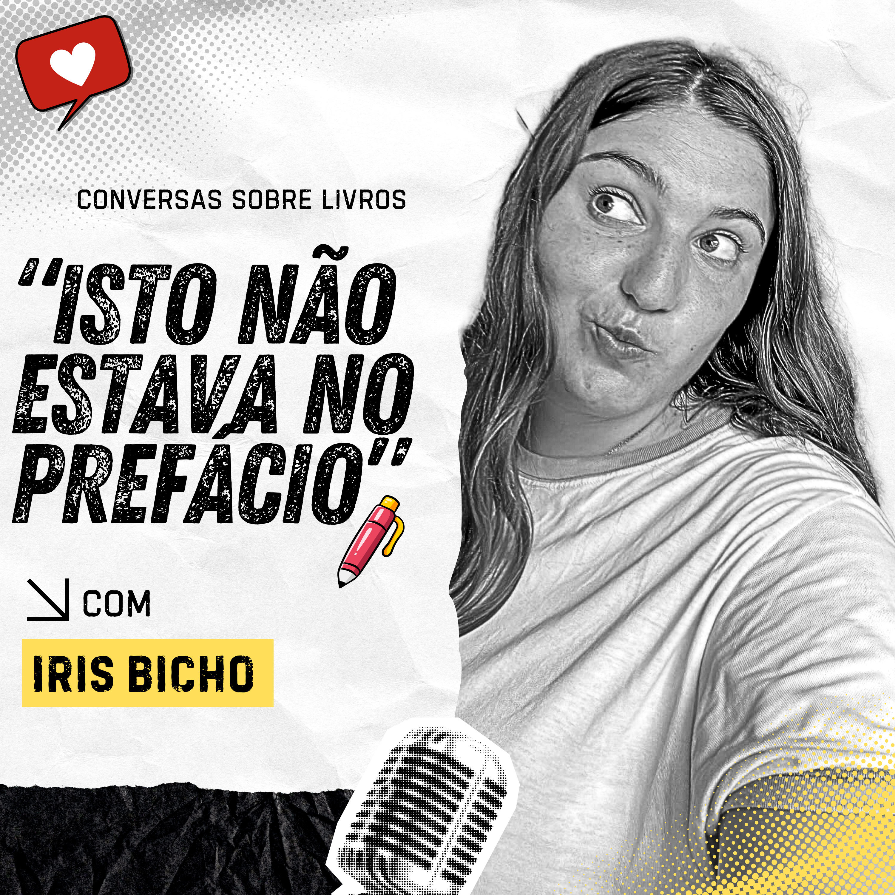 🎙️ Isto não estava no prefácio #29 Iris Bicho