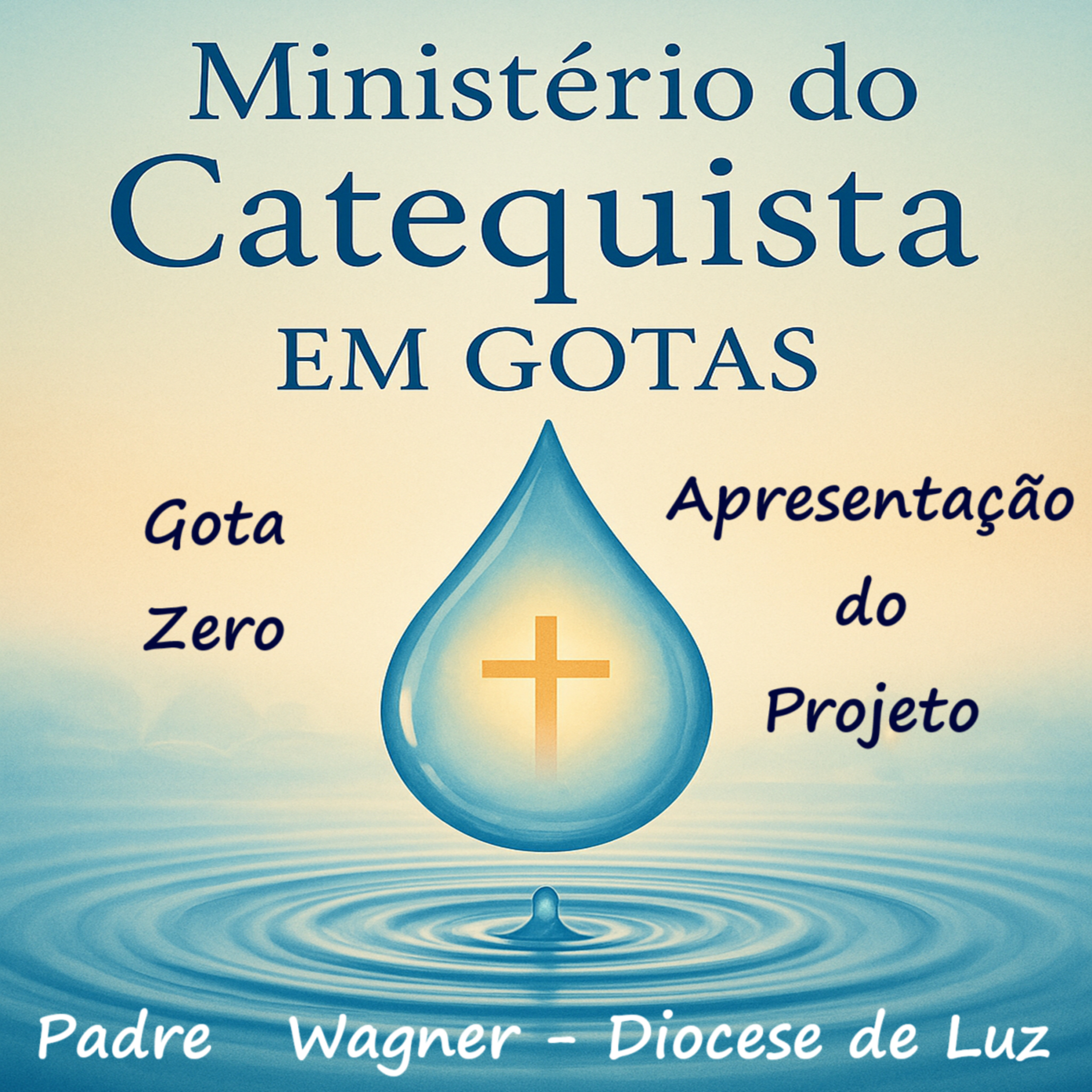 Gota 0 – Ministério do Catequista em Gotas: o que é e por que nasceu episode artwork