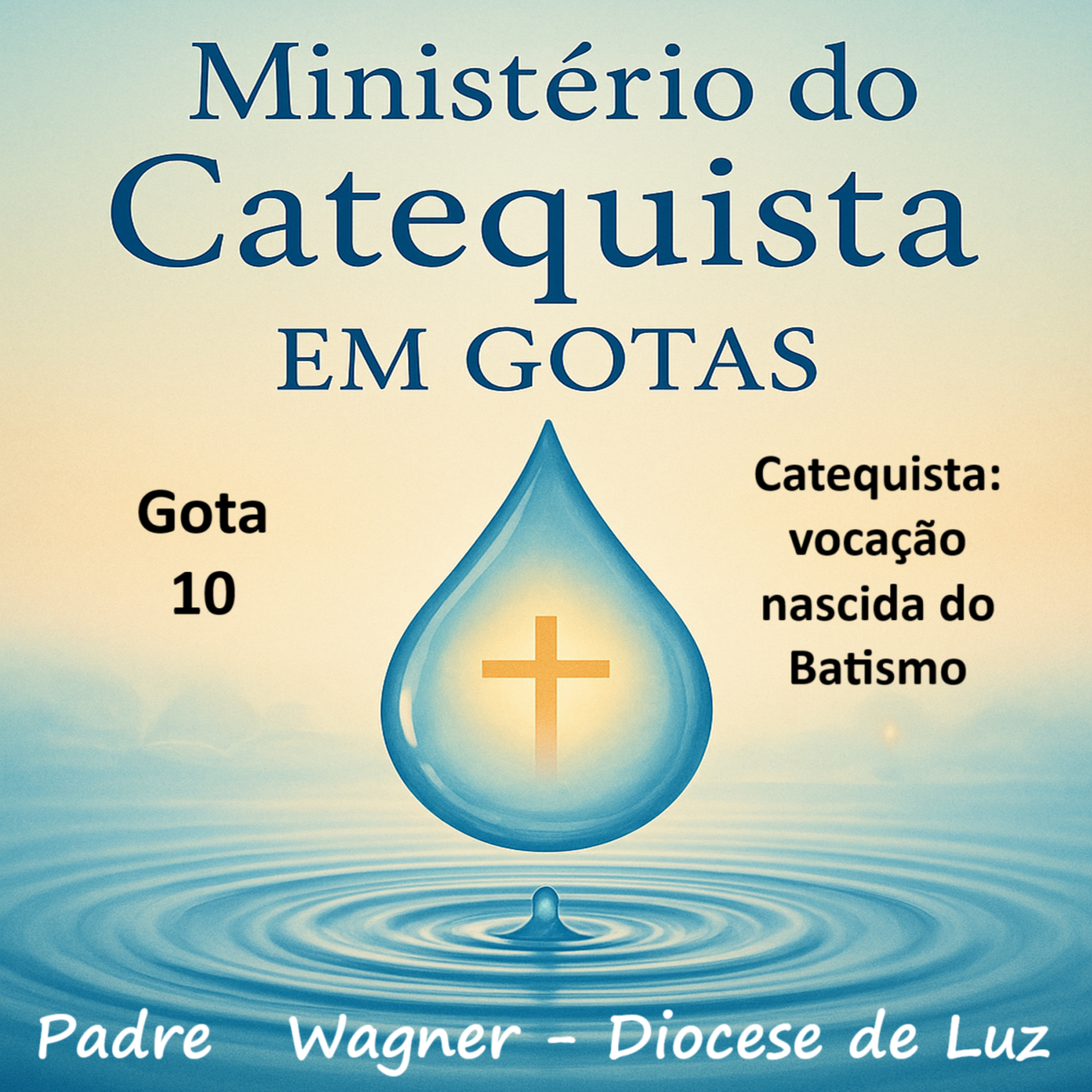  10. Catequista: vocação nascida do Batismo episode artwork