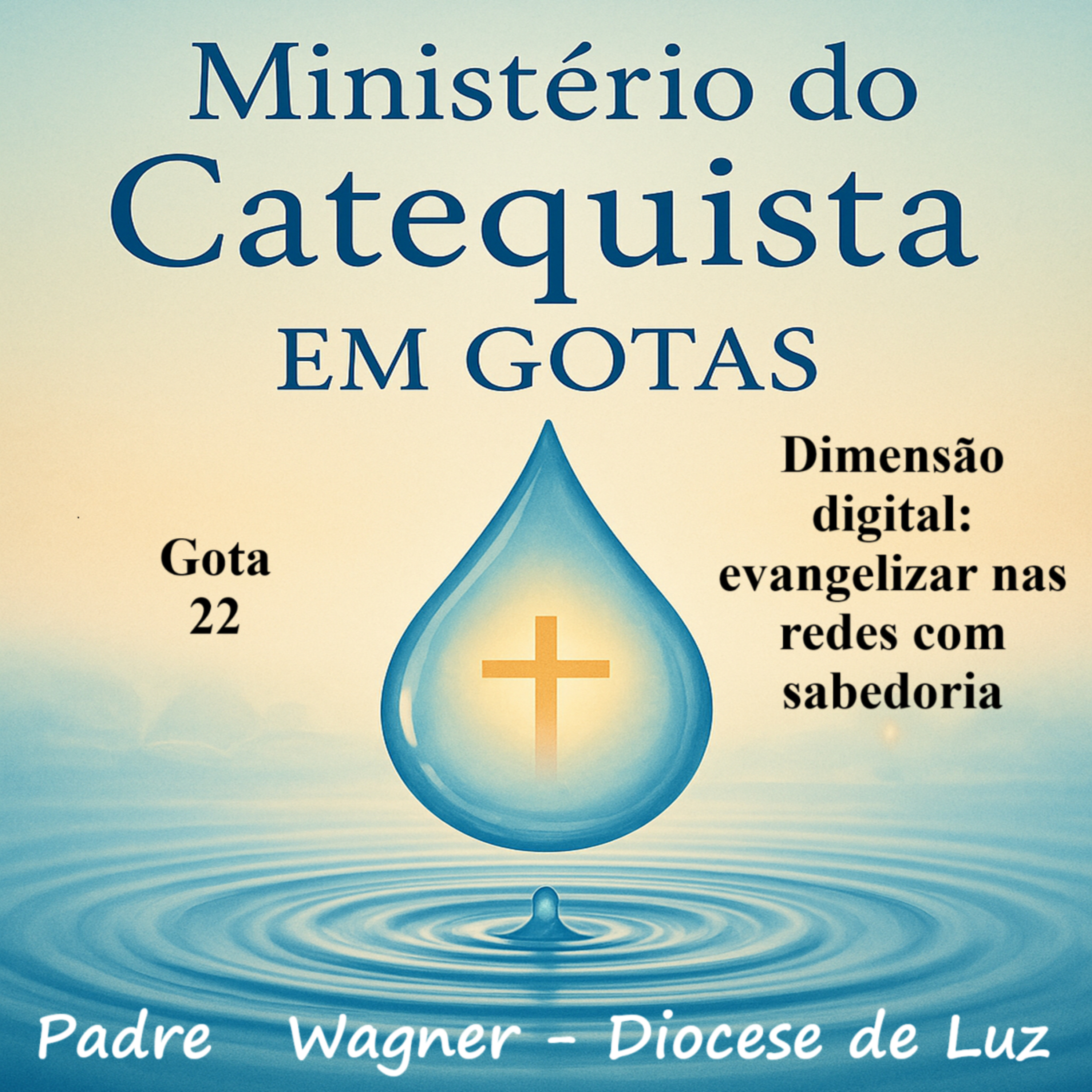 Gota 22 Dimensão digital: evangelizar nas redes com sabedoria episode artwork