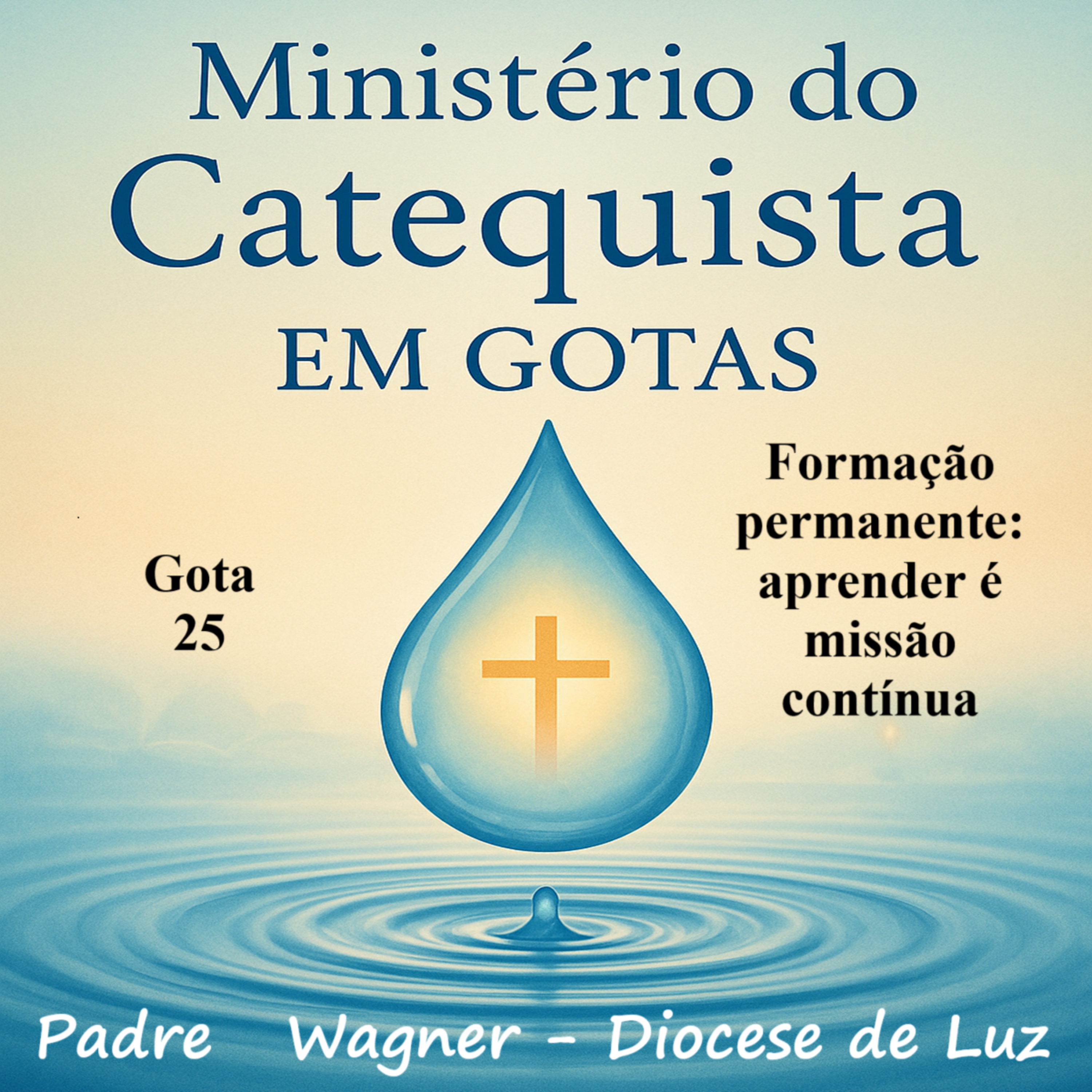 Gota 25 Formação permanente: aprender é missão contínua episode artwork