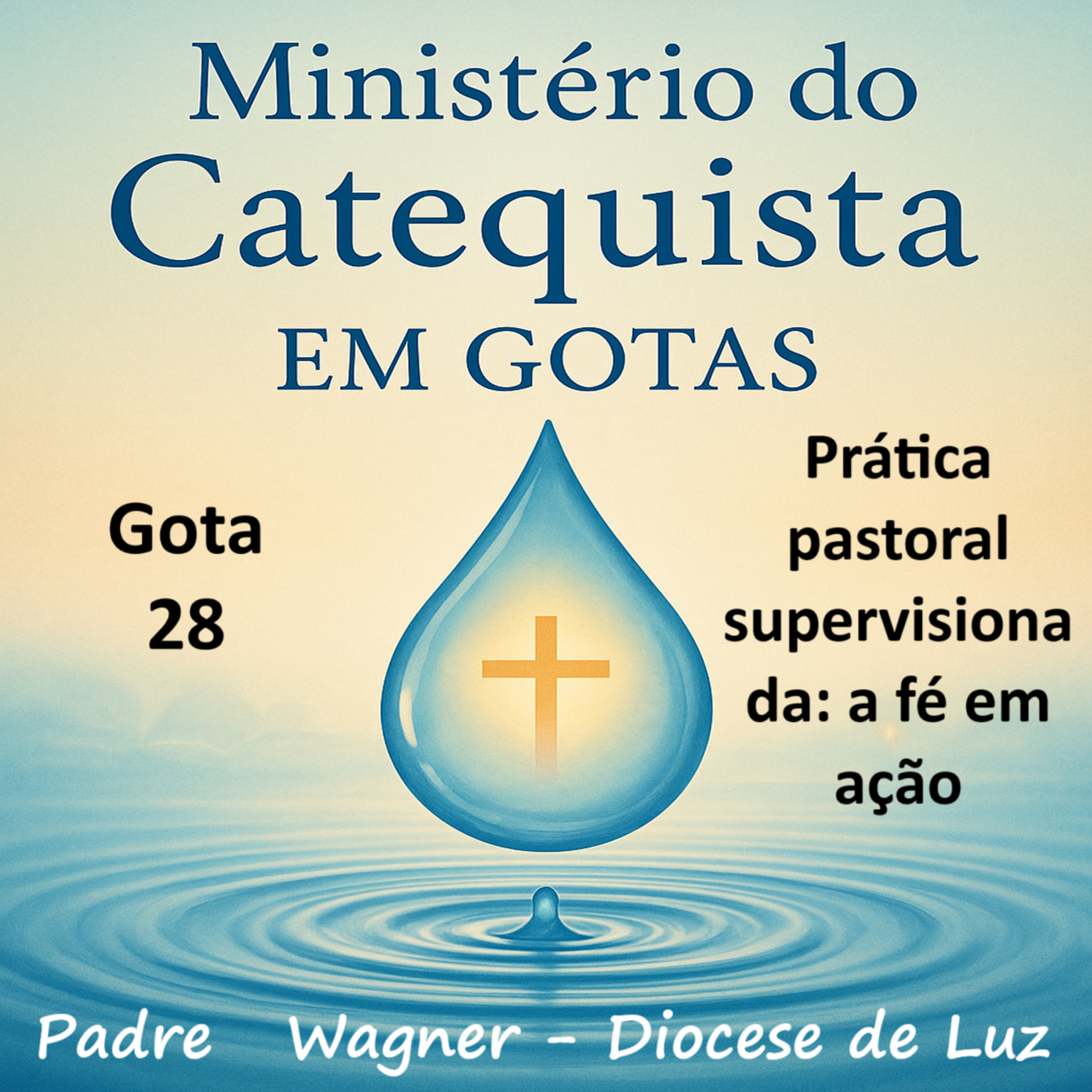 Gota 28 Prática pastoral supervisionada: a fé em ação episode artwork