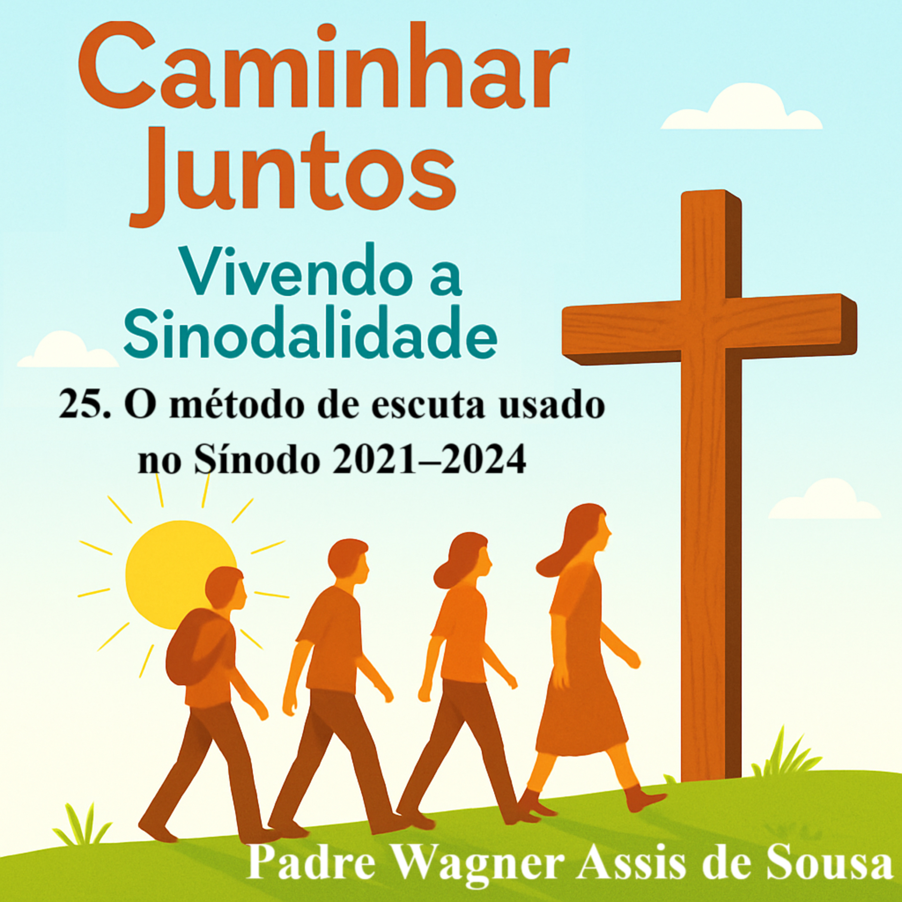 25. Sinodalidade e conversão pastoral: mudar estruturas, renovar atitudes   episode artwork