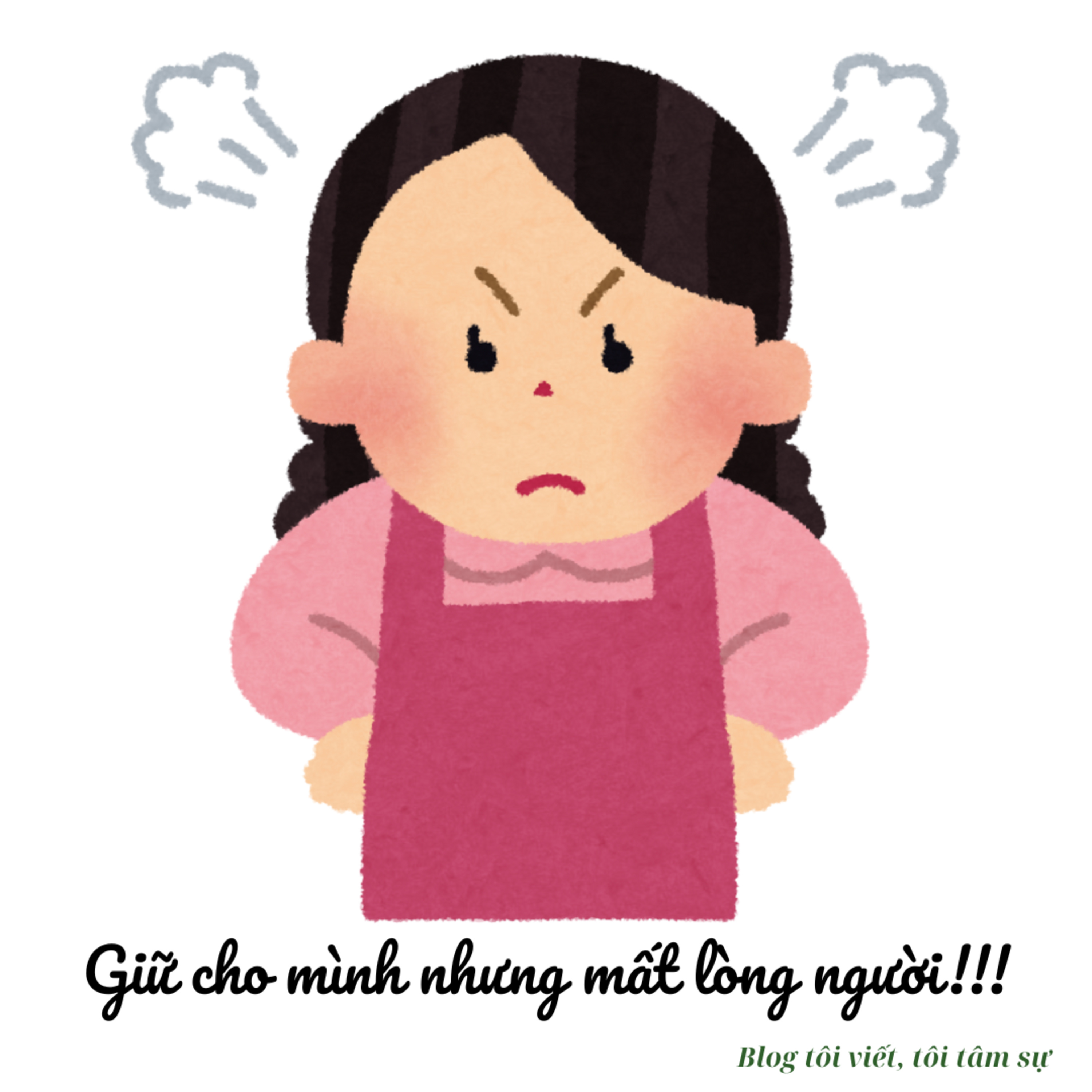 (121) Giữ cho mình nhưng mất lòng người!!!