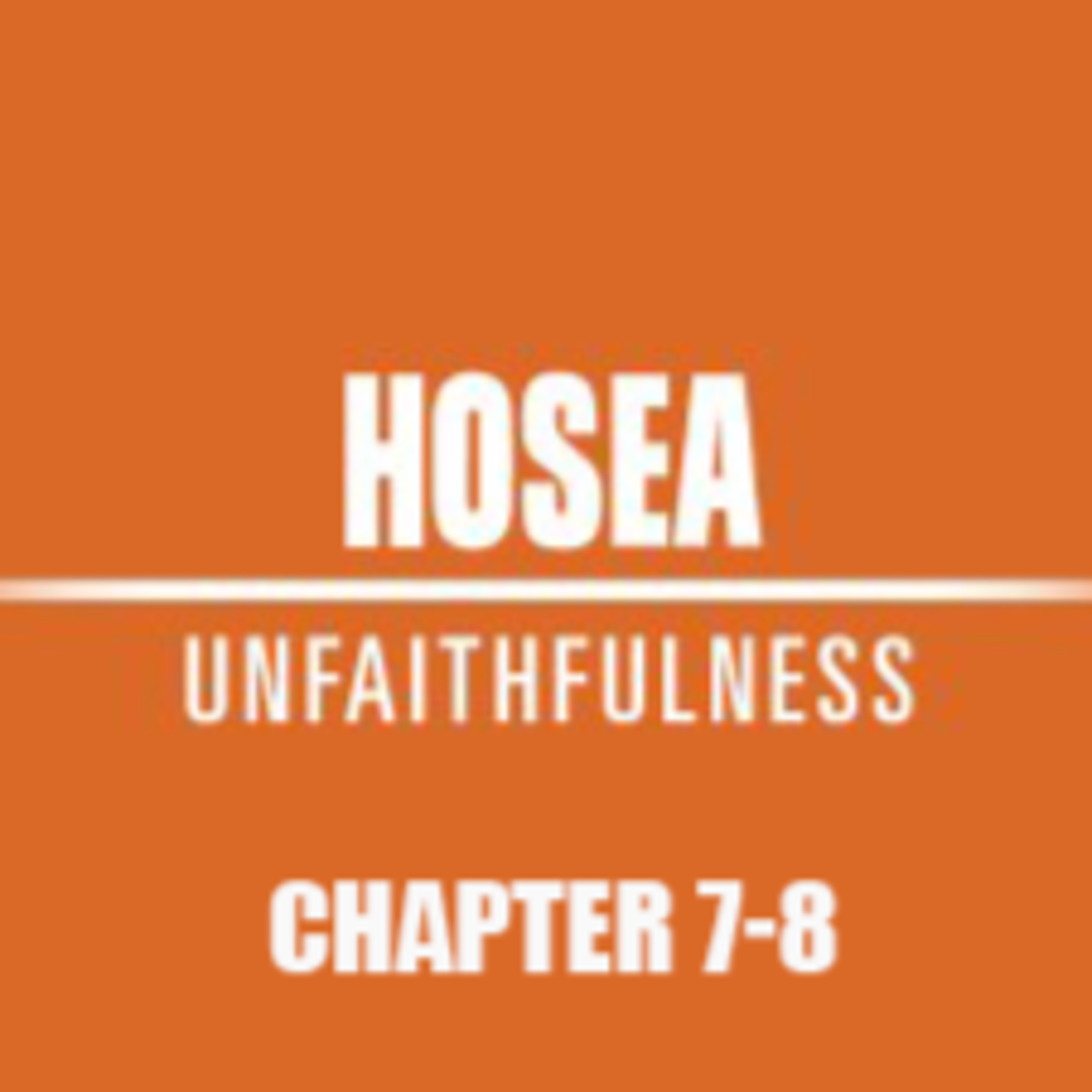 Hosea 7 - 8 episode artwork