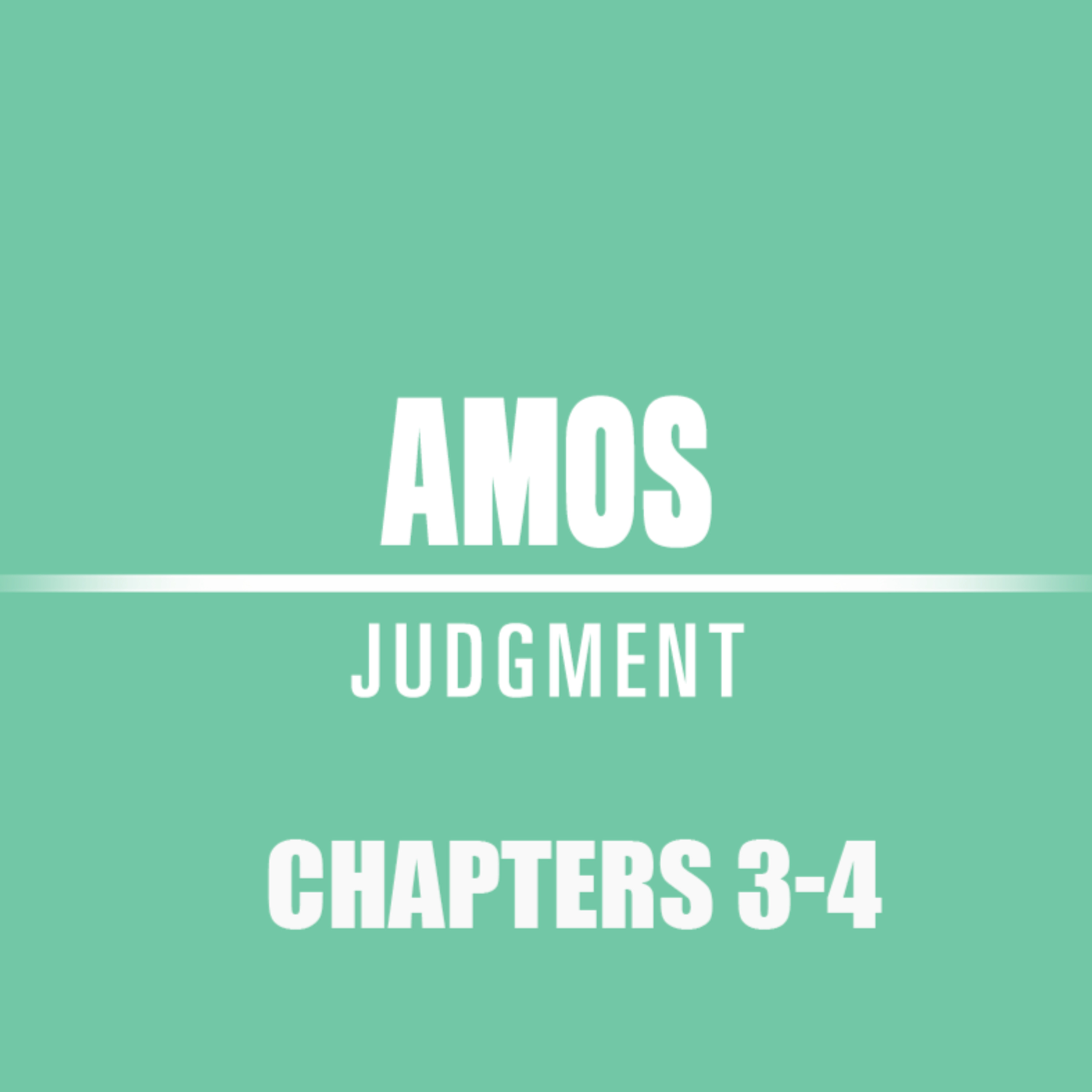 Amos 3 - 4 episode artwork