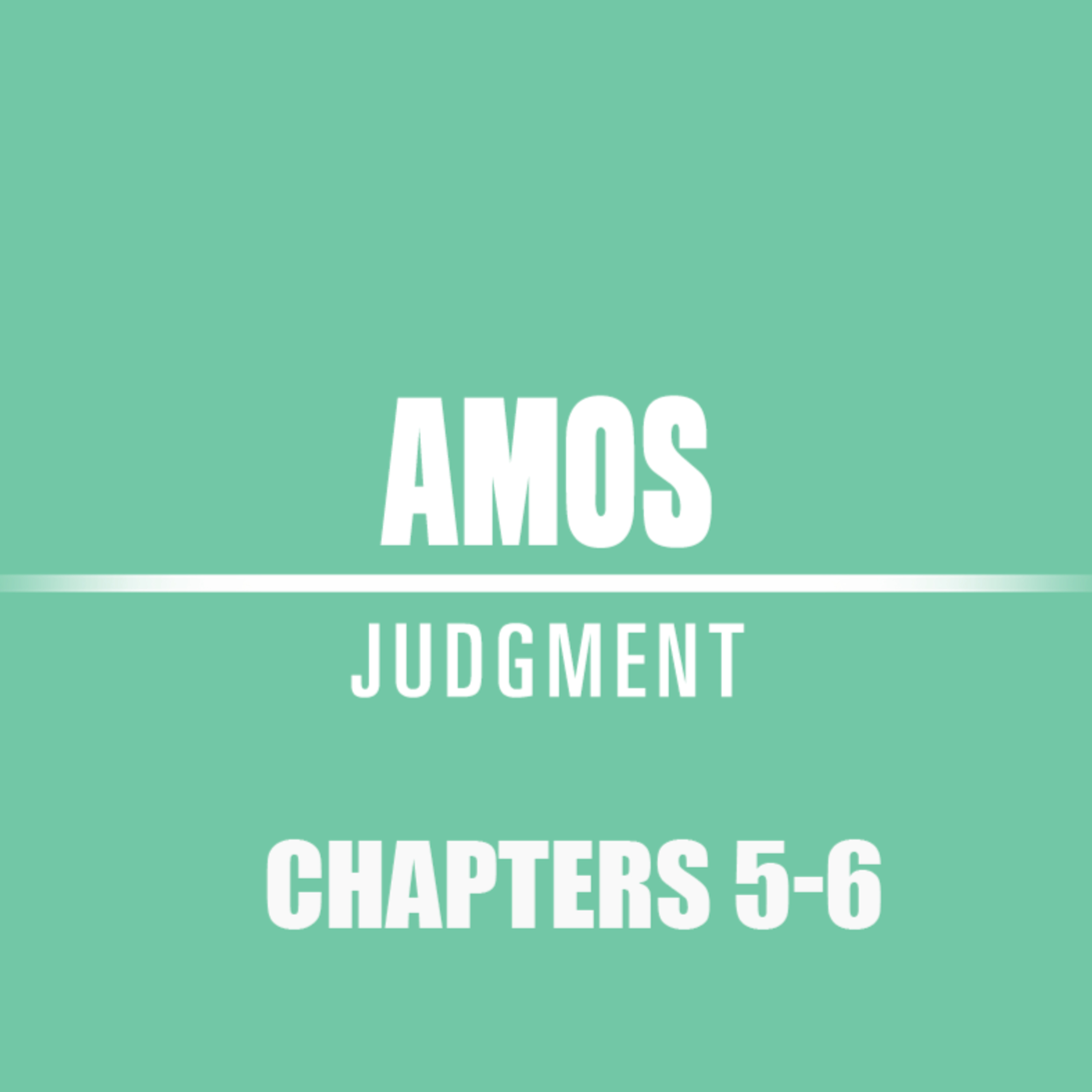 Amos 5 - 6 episode artwork