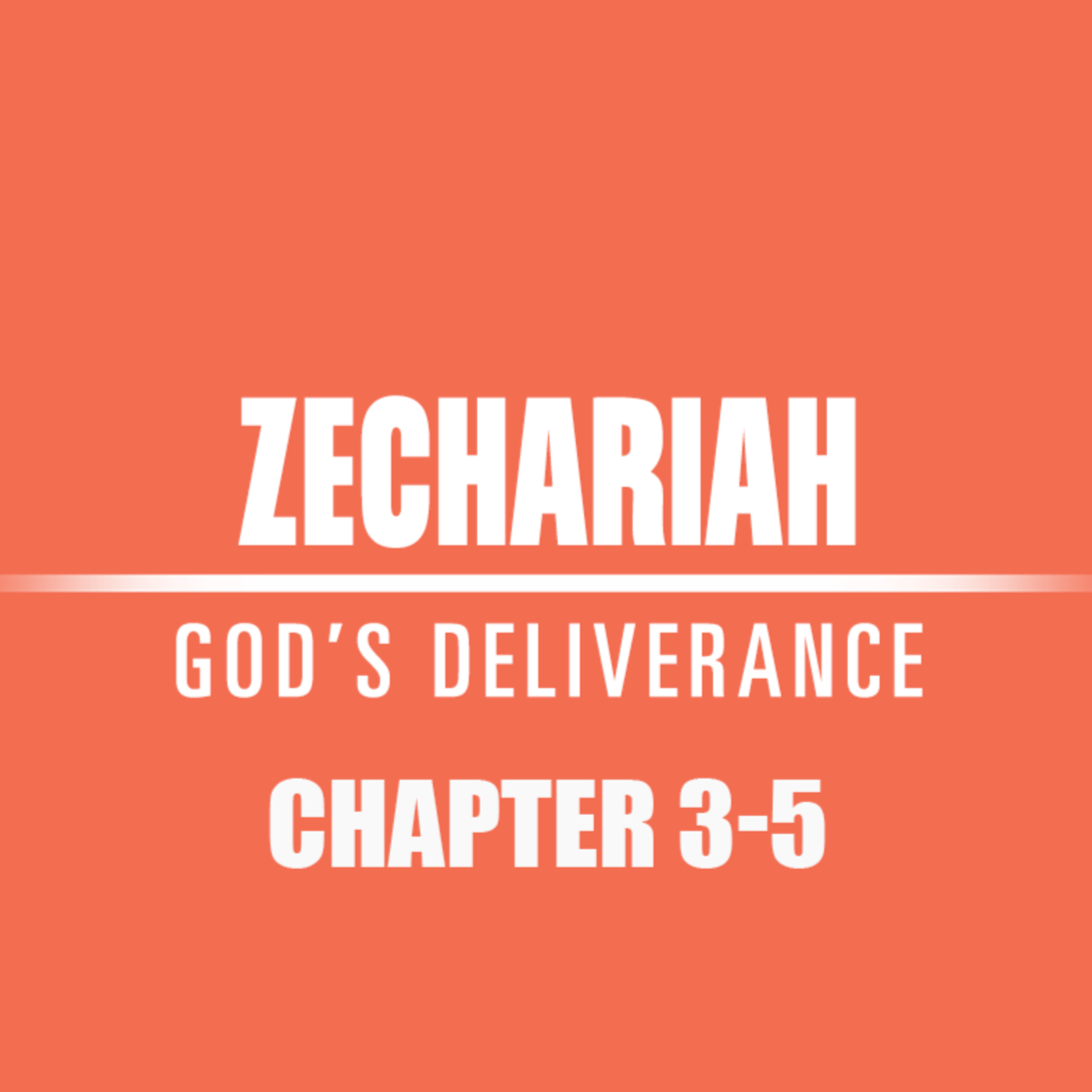 Zechariah 3 - 5 episode artwork