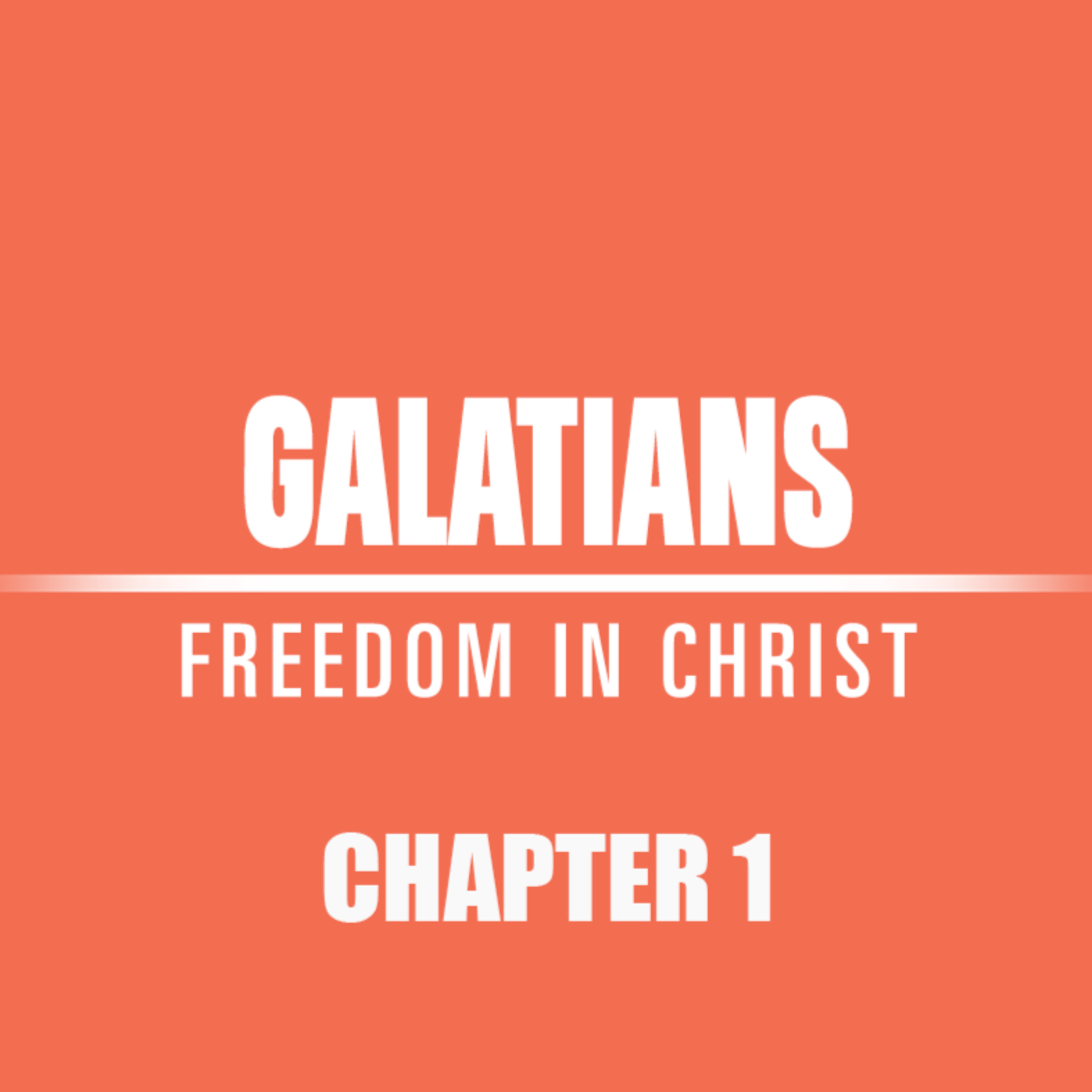 Galatians 1 "They Glorified God" episode artwork
