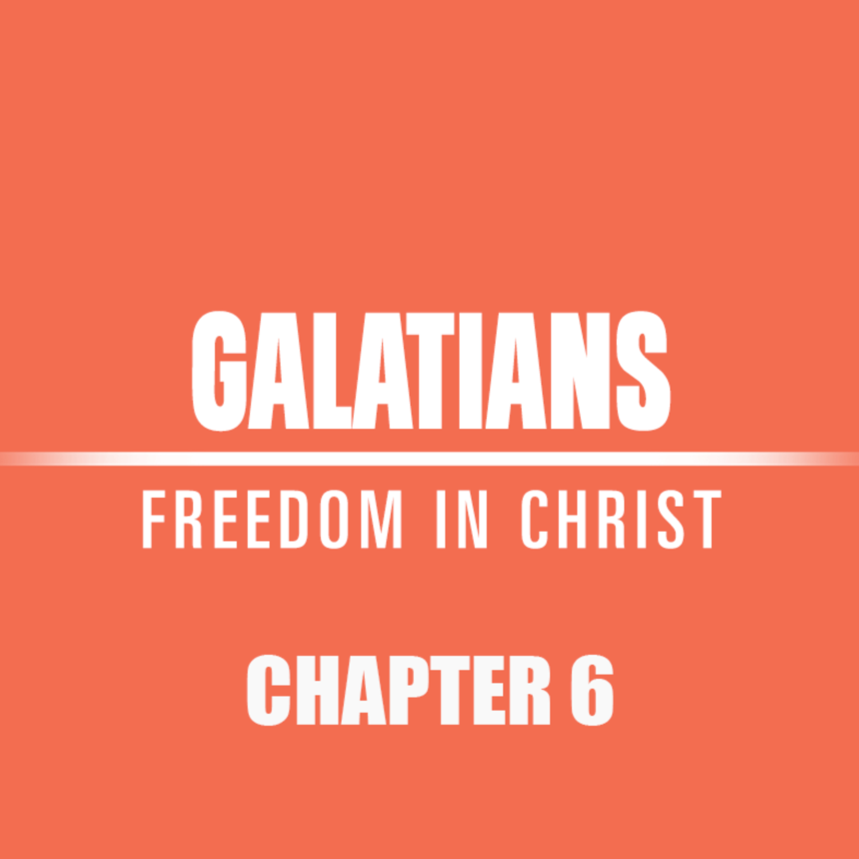 Galatians 6 "He Who Sows" episode artwork