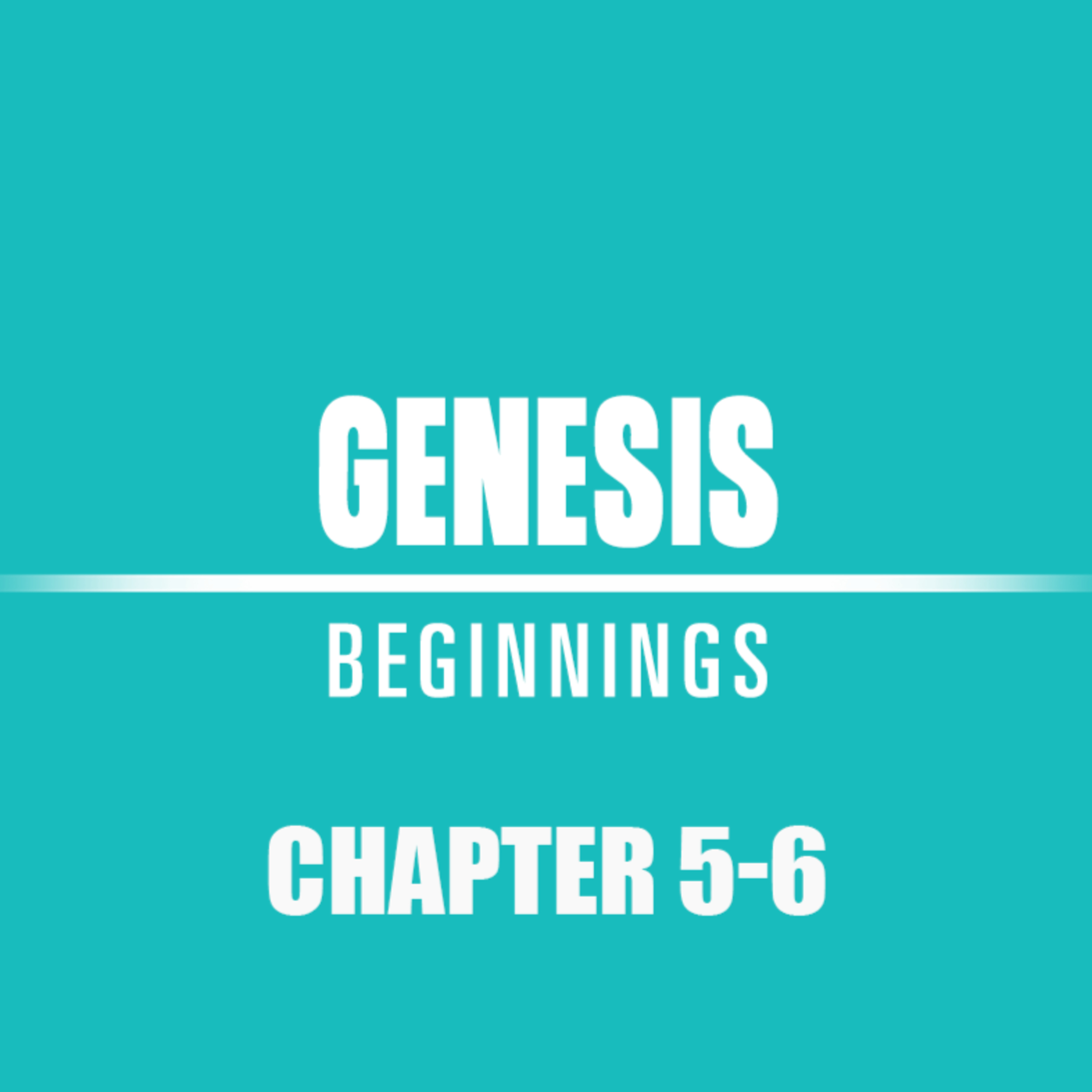 Genesis 5 - 6 episode artwork
