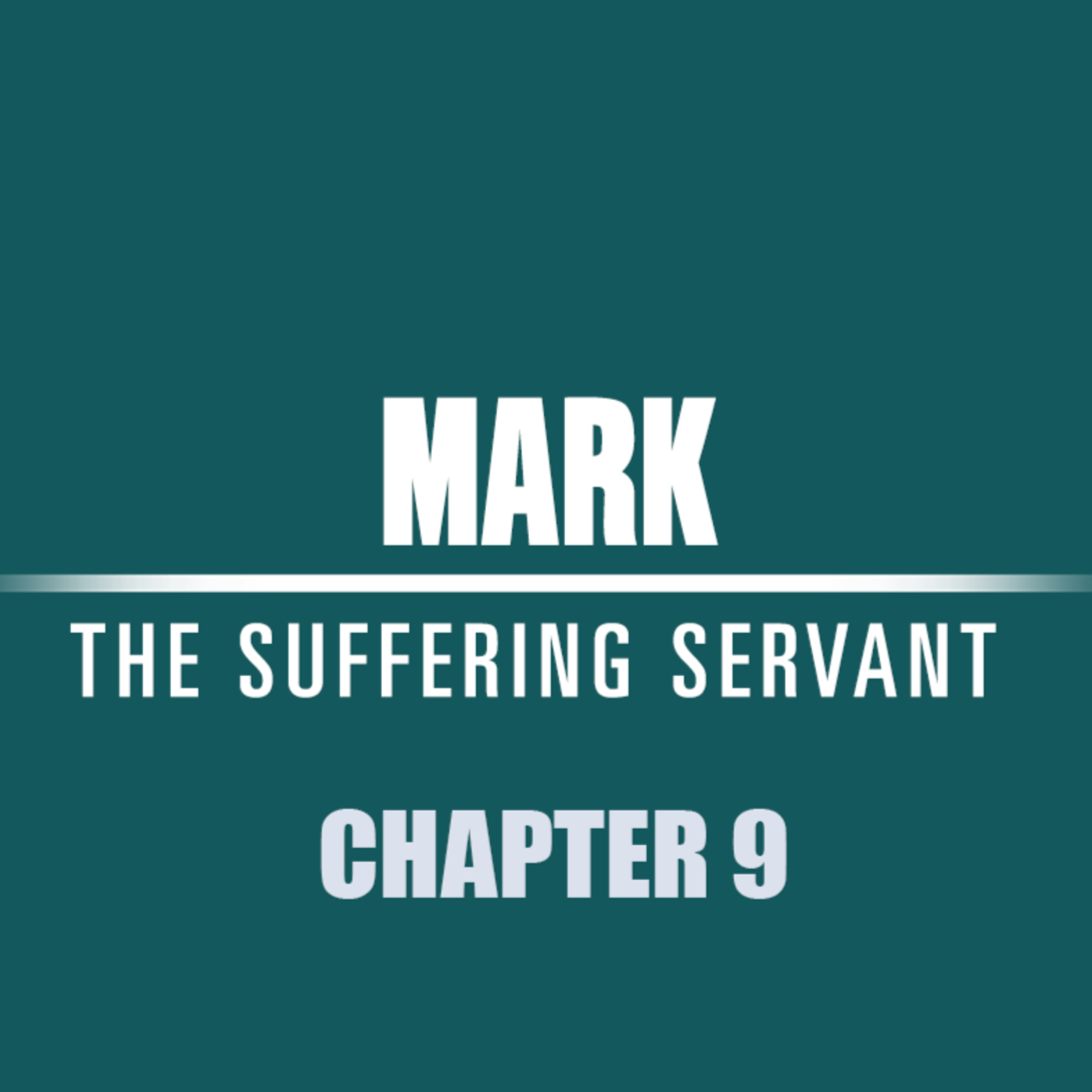 Mark 9 : 30 - 50 "Servant of All" episode artwork