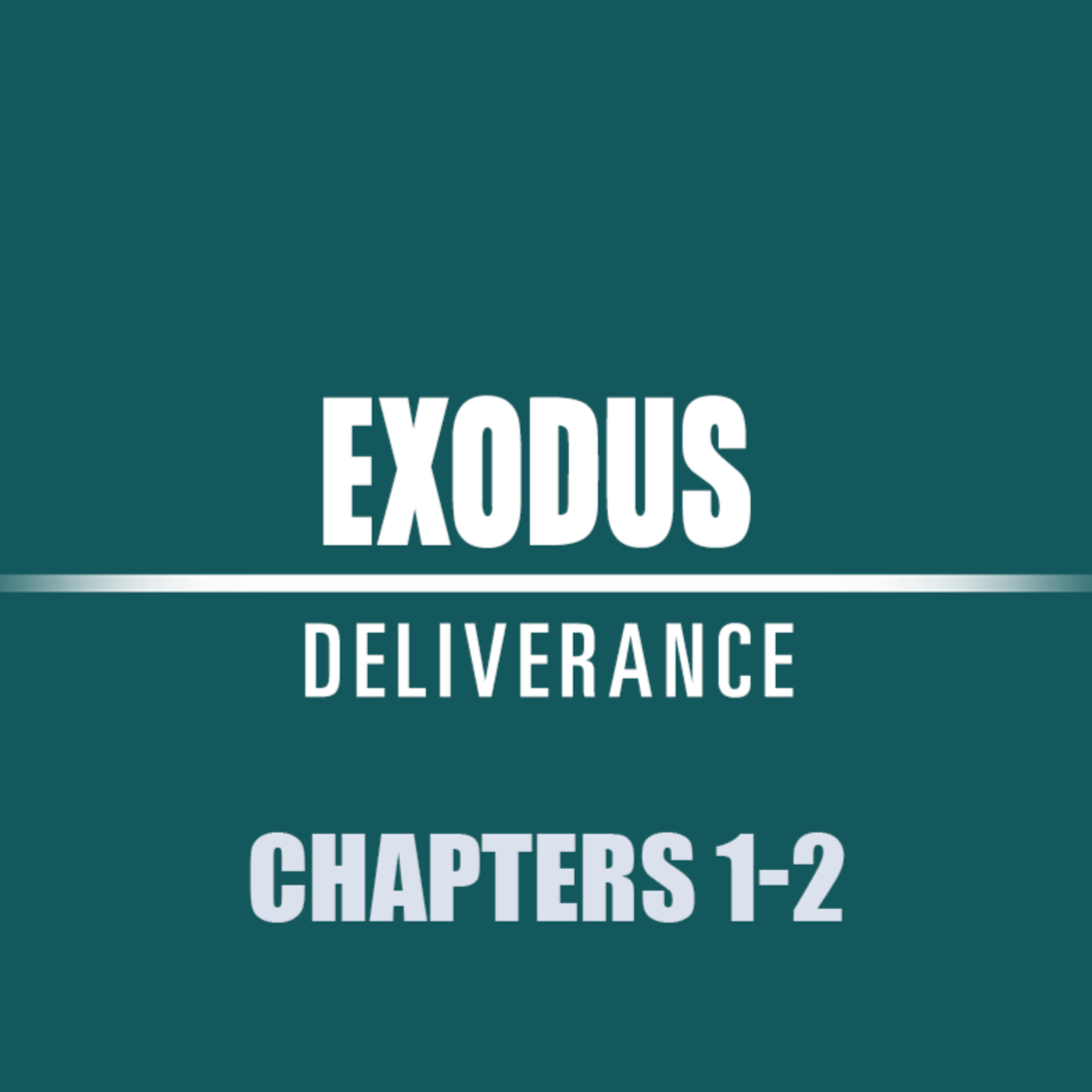 Exodus 1 - 2 episode artwork