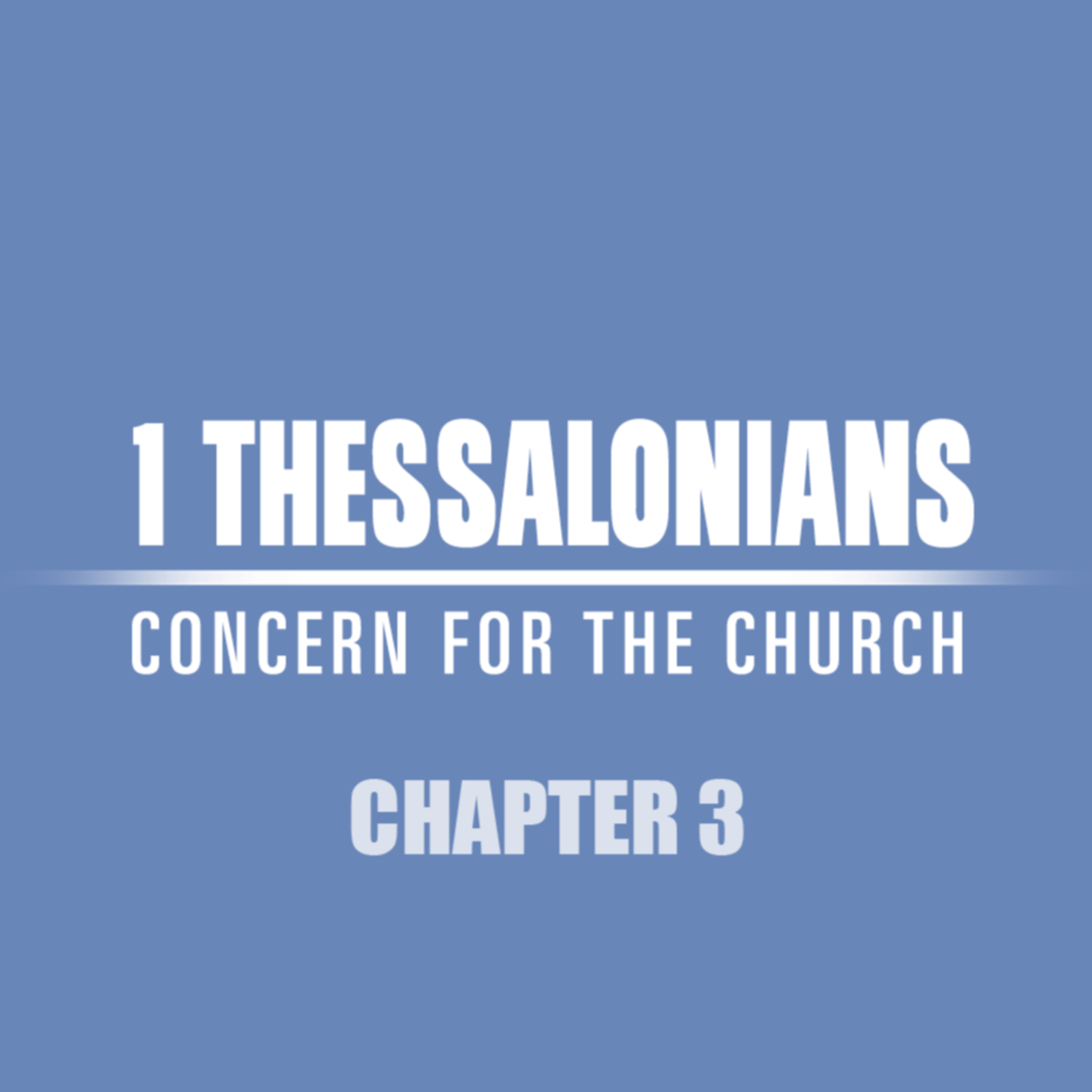 1 Thessalonians 3 "Abound In Love" episode artwork