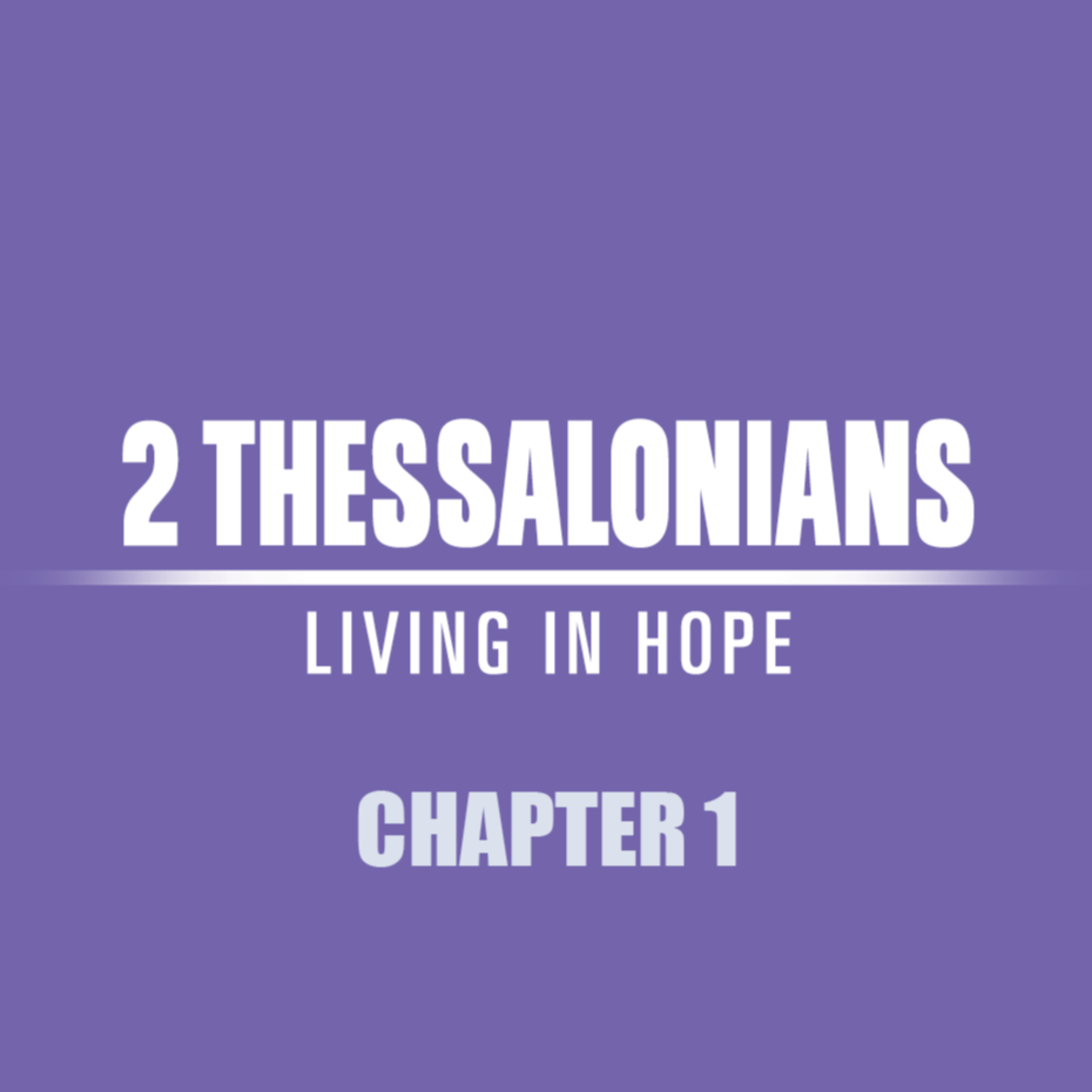 2 Thessalonians 1 "From The Presence" episode artwork
