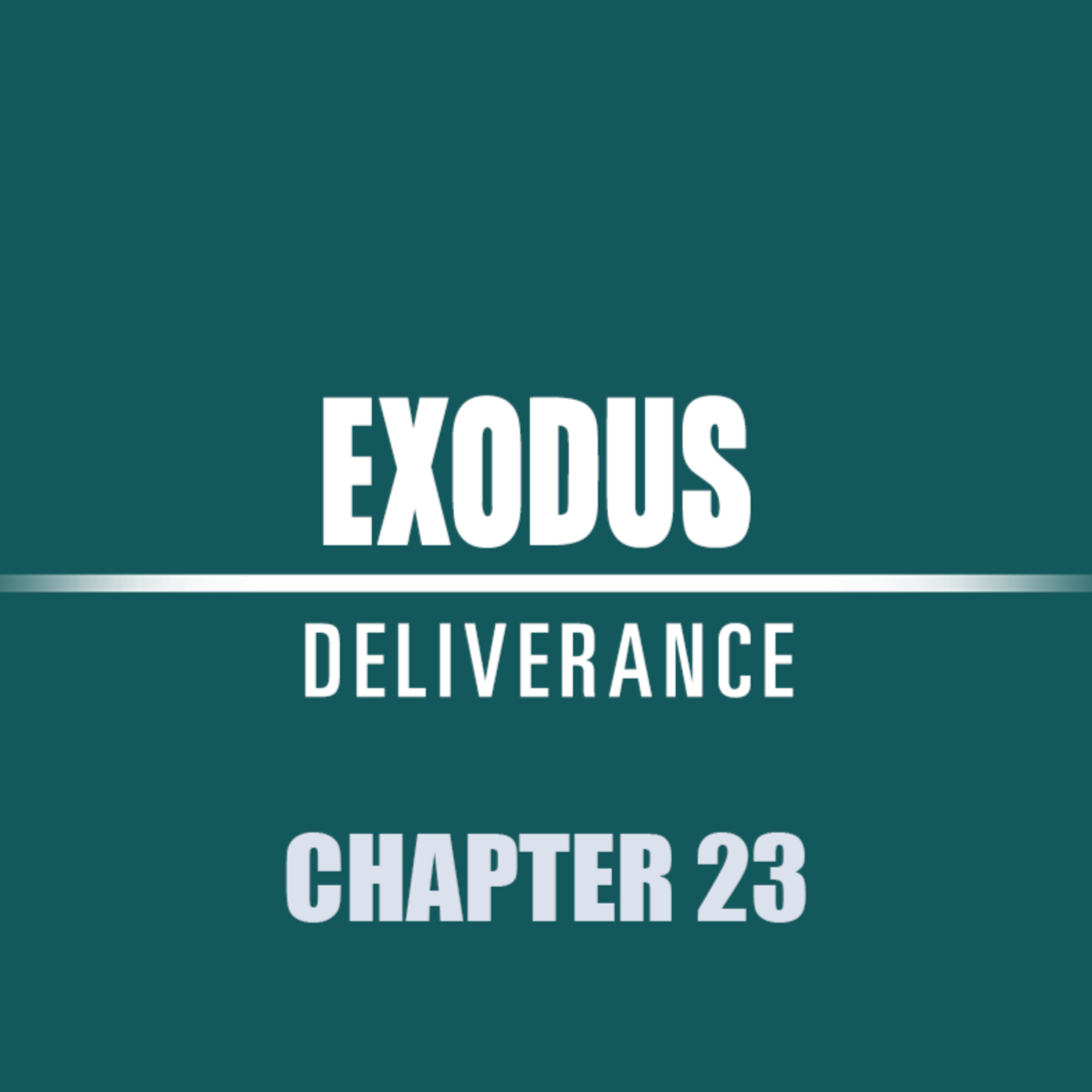 Exodus 23 episode artwork