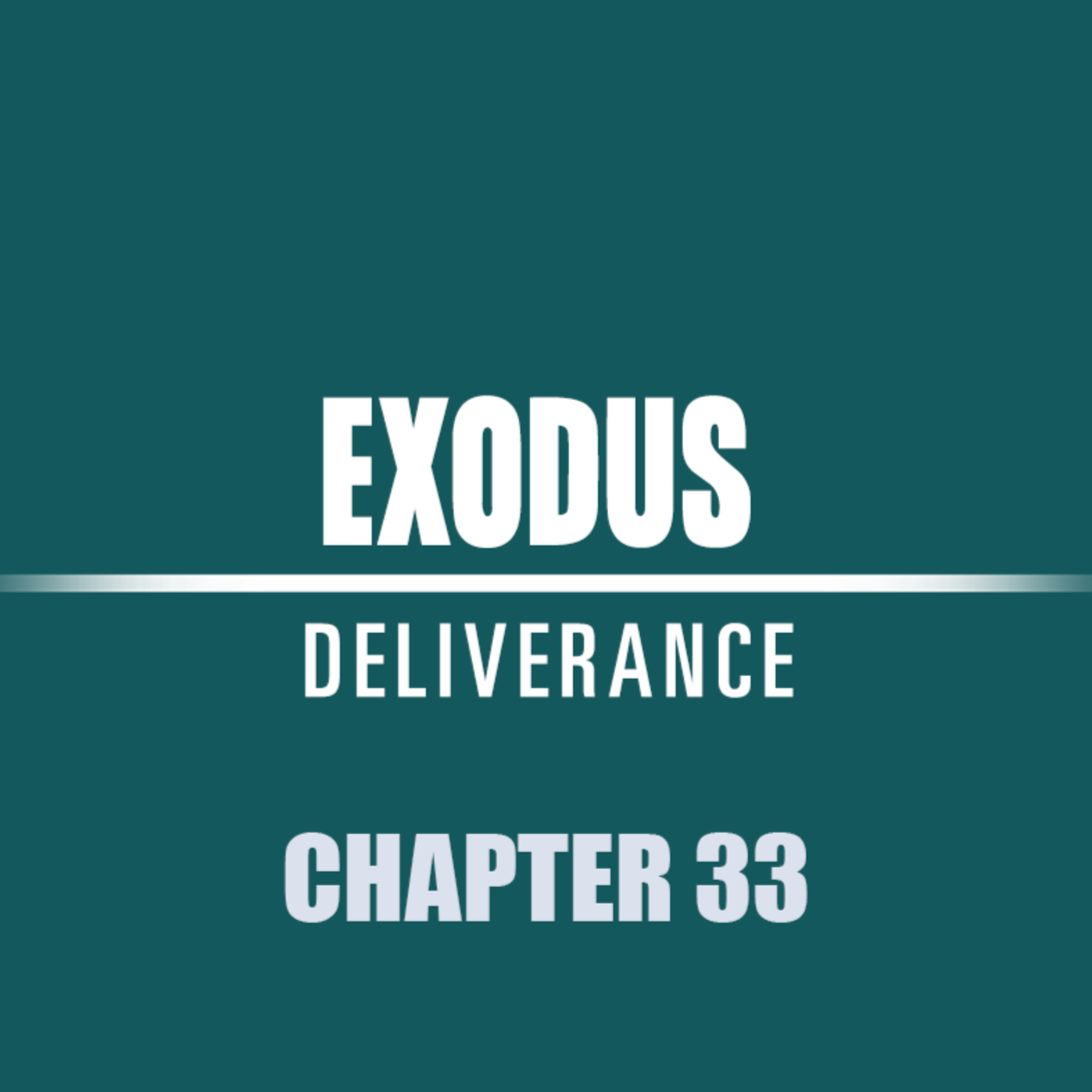 Exodus 33 episode artwork