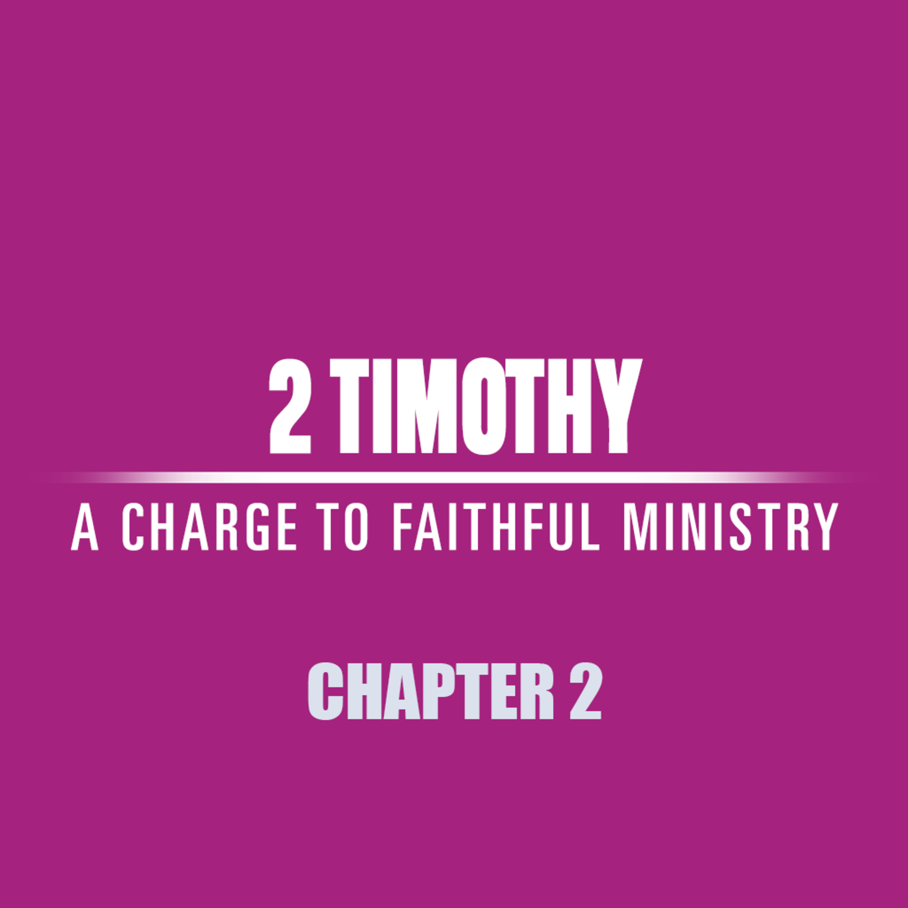 2 Timothy 2 "Be Strong" episode artwork