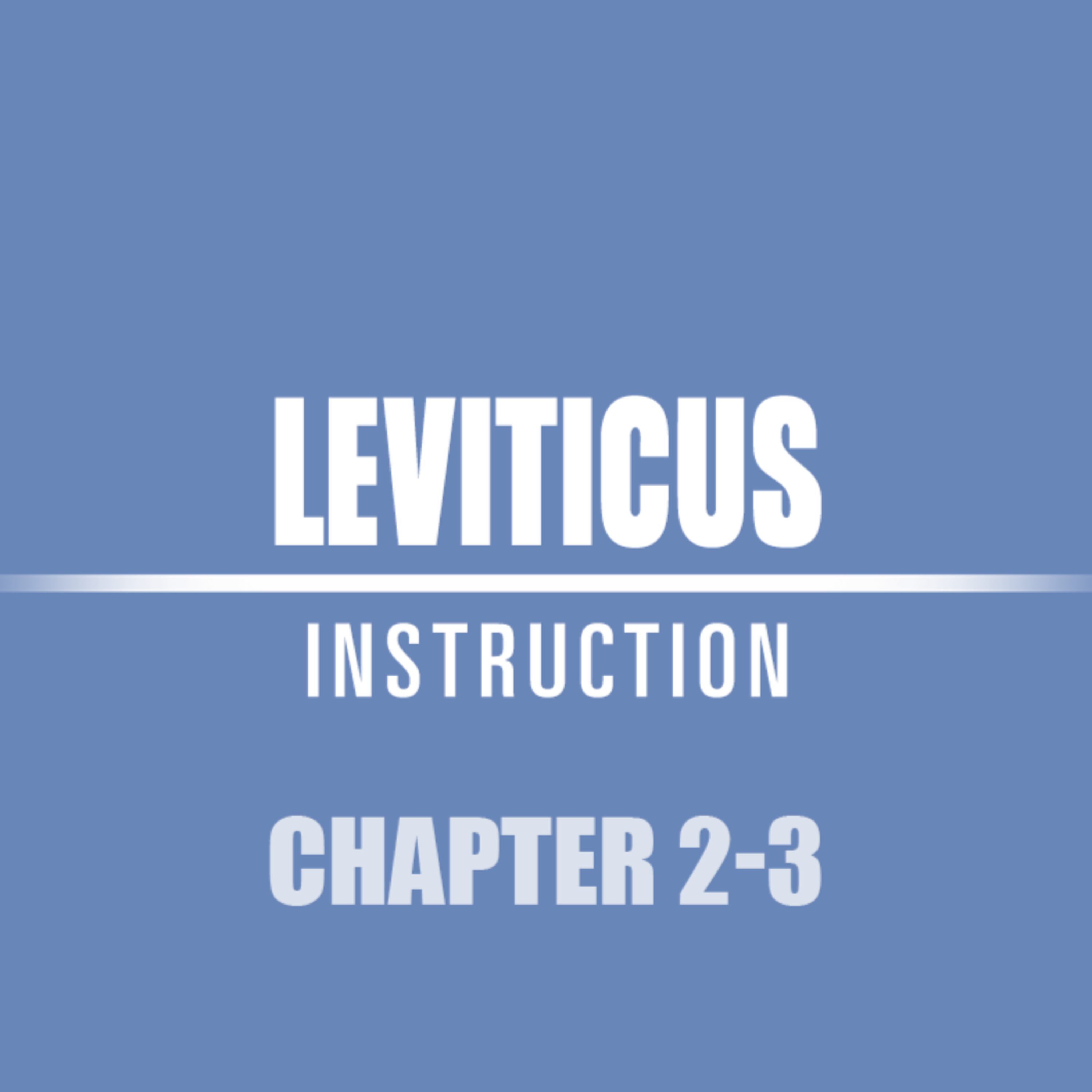 Leviticus 2 - 3 episode artwork