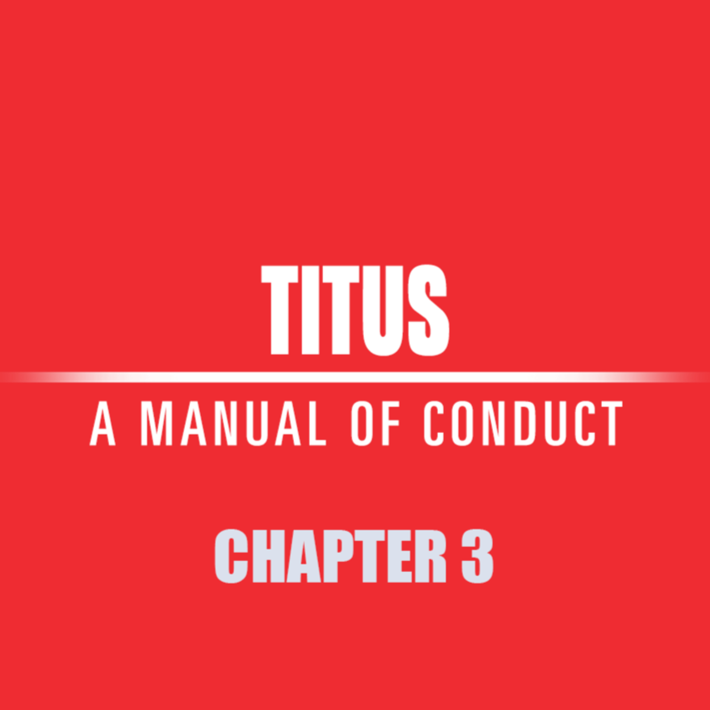 Titus 3 "Maintain Good Works" episode artwork