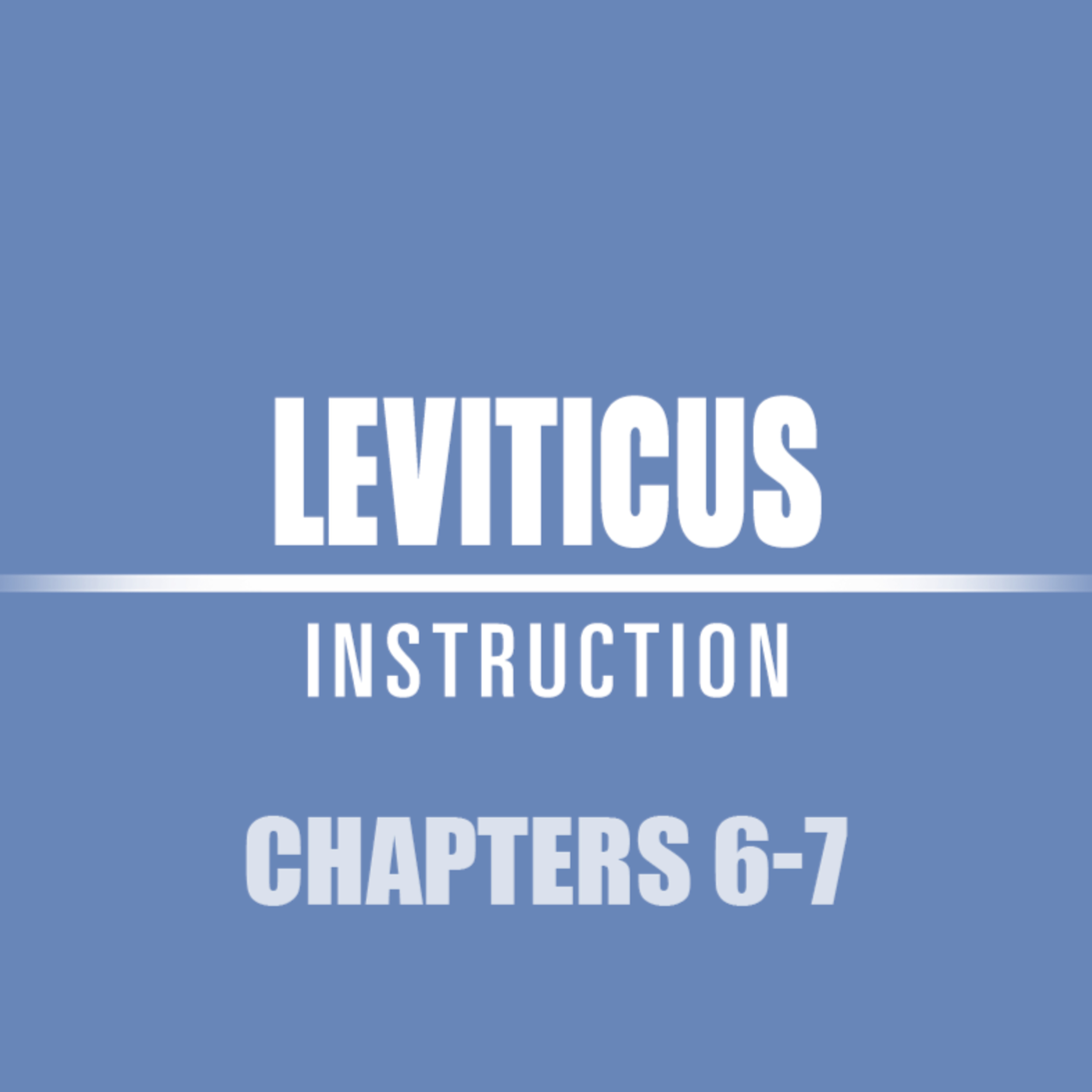 Leviticus 6 - 7 episode artwork
