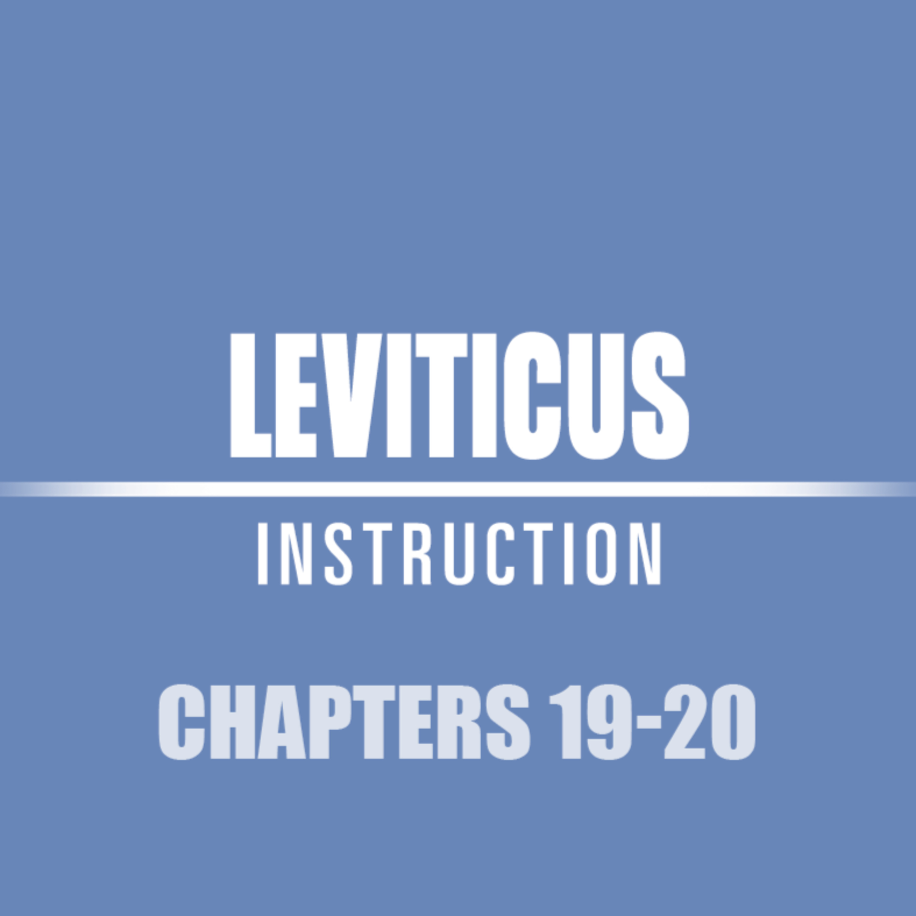 Leviticus 19 -20 episode artwork