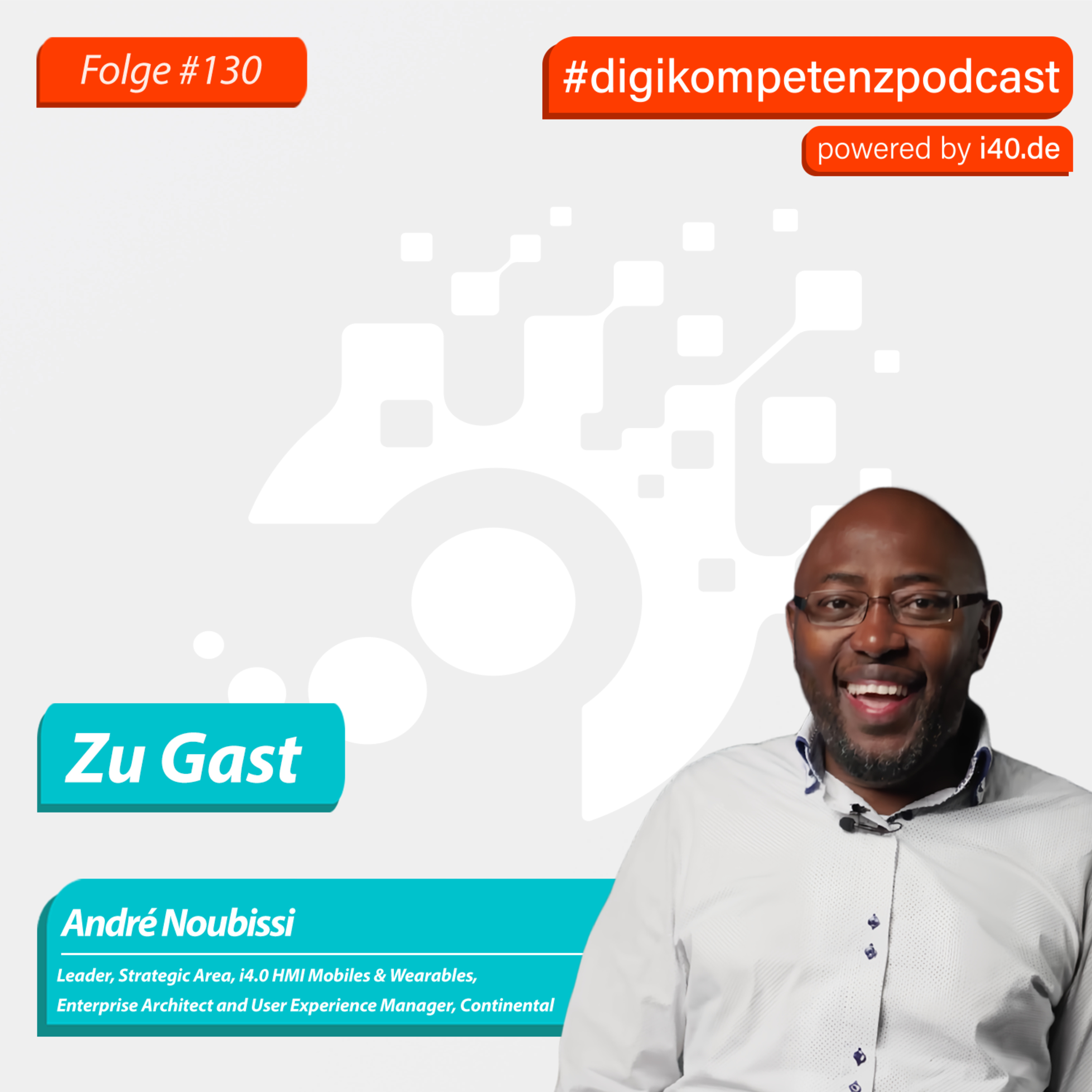 130: André Noubissi – Von Human Machine Interfaces zur Wichtigkeit der Experimentierfreudigkeit