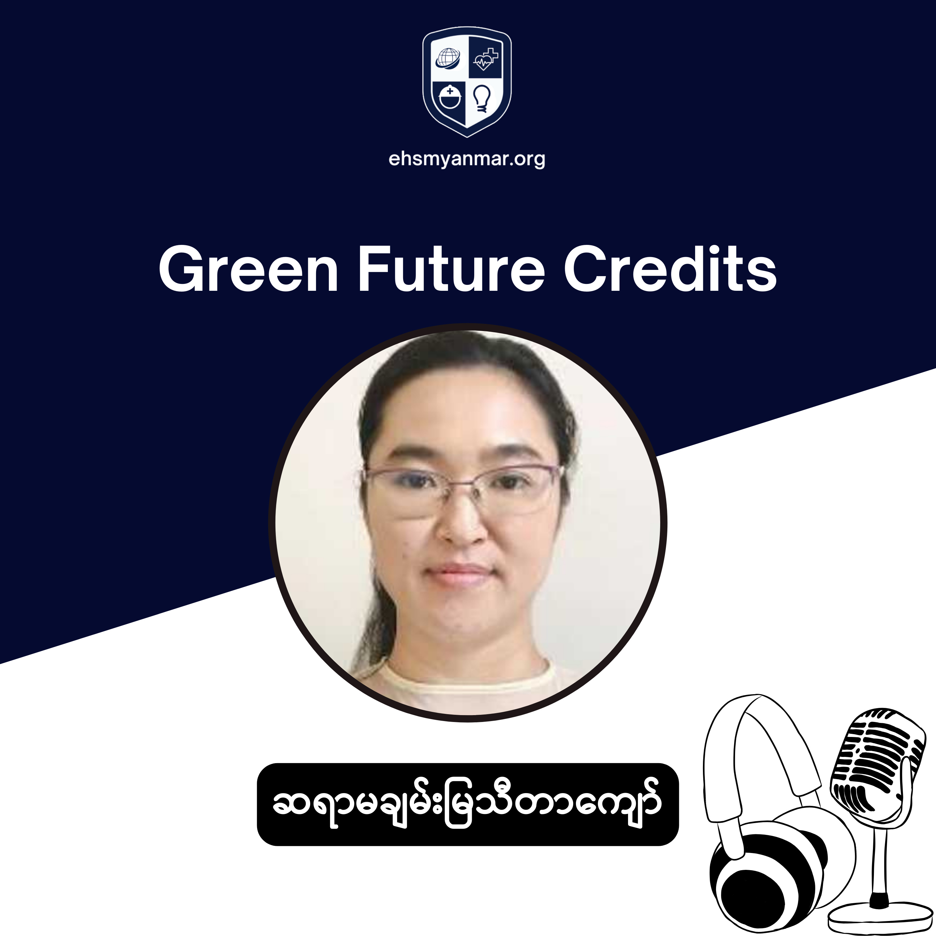 EHS Myanmar Monthly Podcast