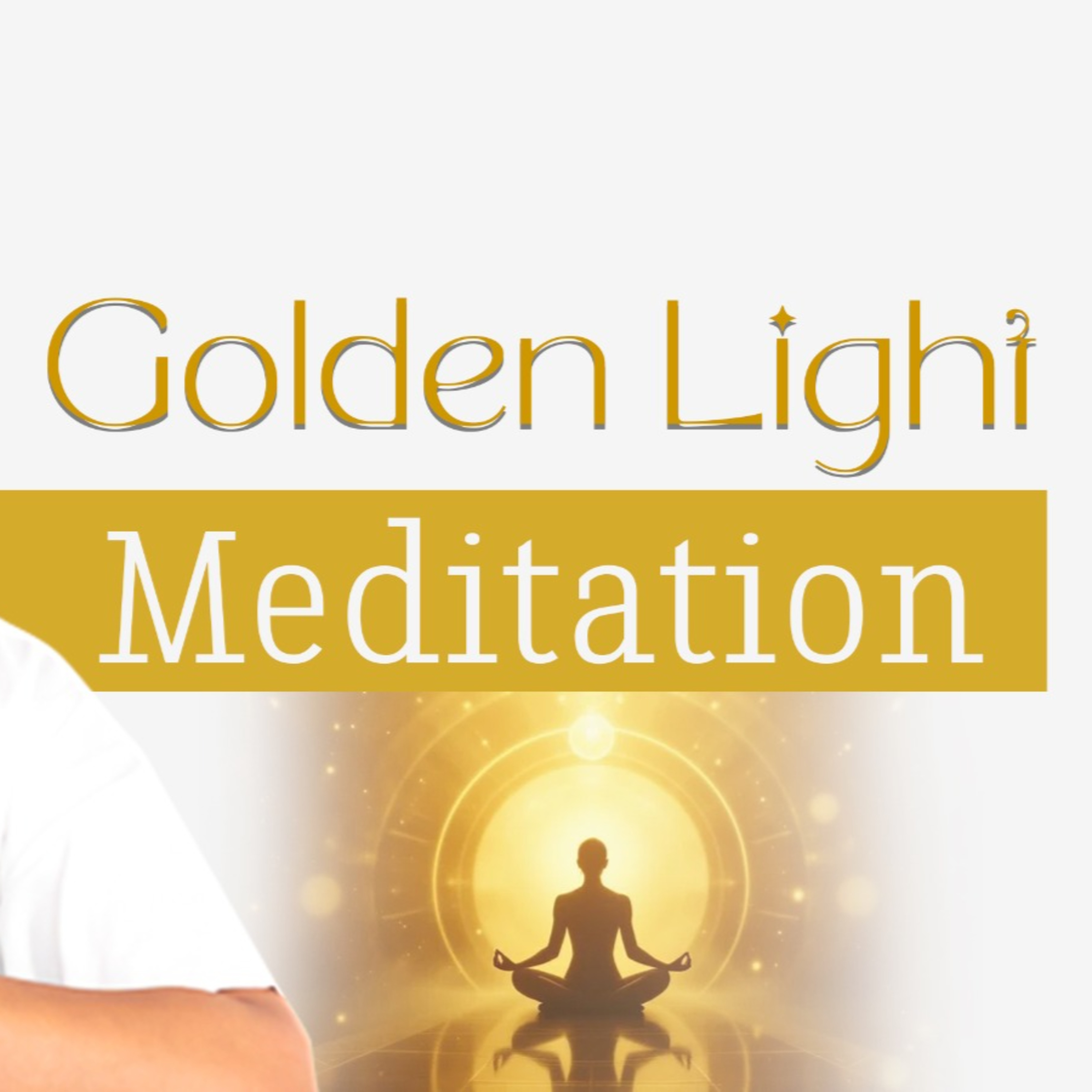 Golden Light Meditation for Letting Go, Heart Opening and Inner Peace episode artwork