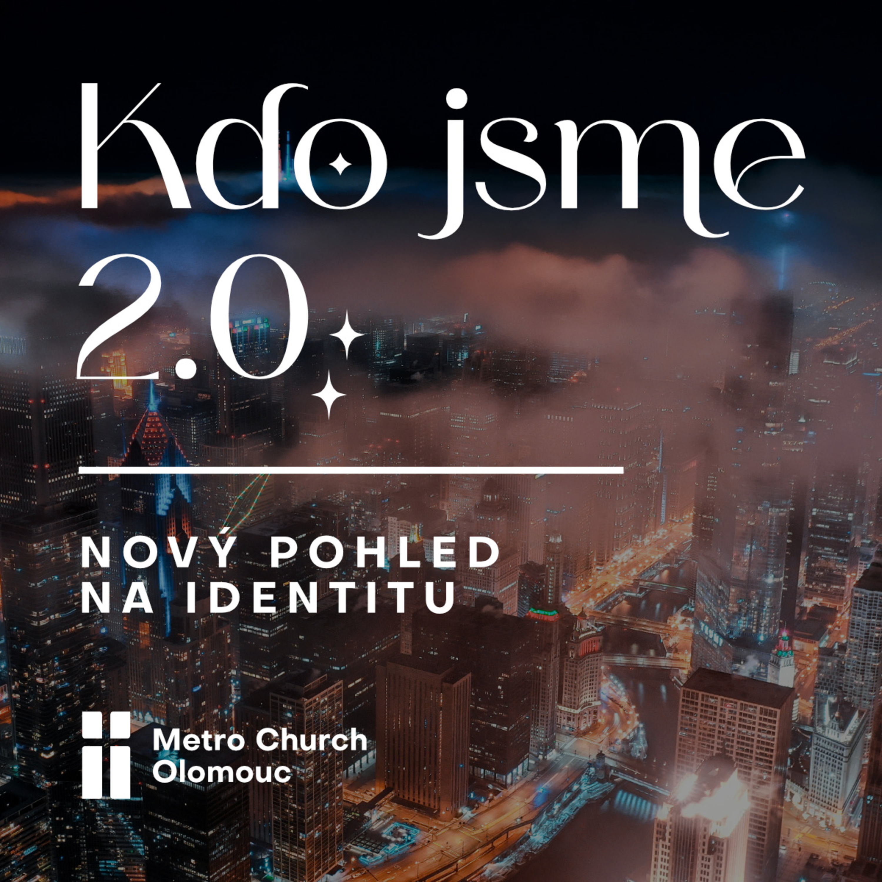 Proč identity? - Kdo jsme 2.0 (1 ze 7)