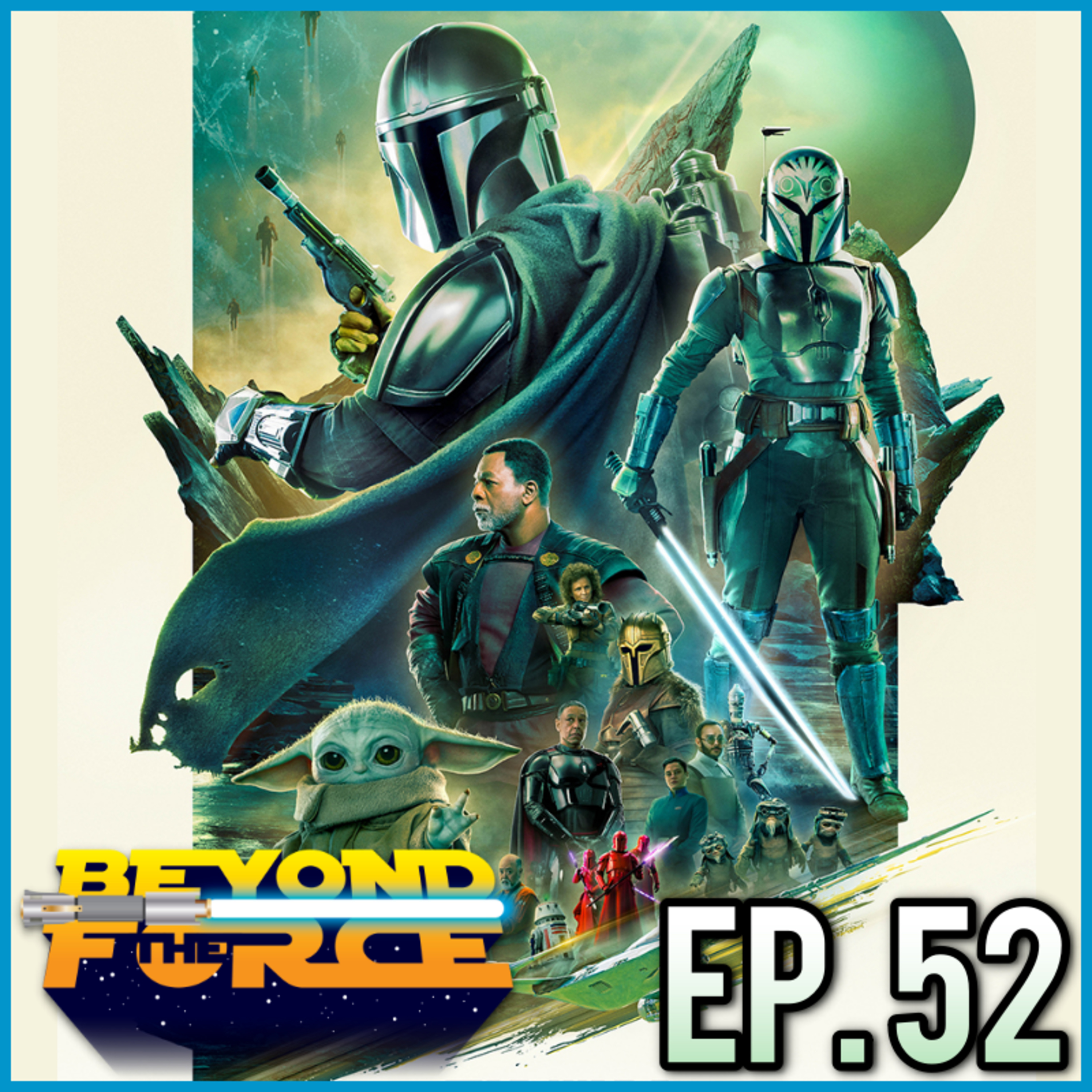 The Mandalorian - Chapter 24: The Return (2023) | Beyond the Force Ep. 52 episode artwork