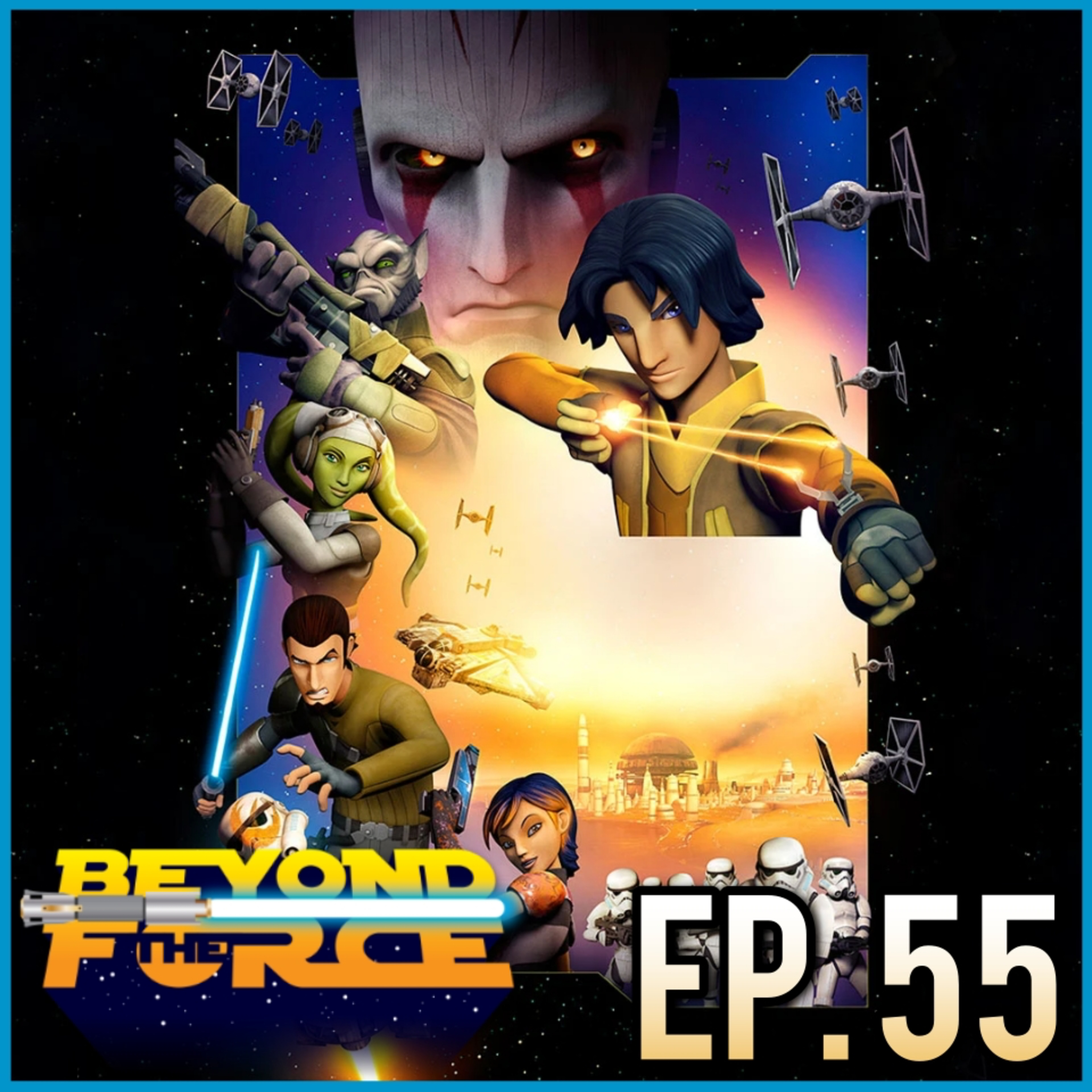 Star Wars: Rebels (2014) Se. 01 | Beyond the Force Ep. 55 episode artwork