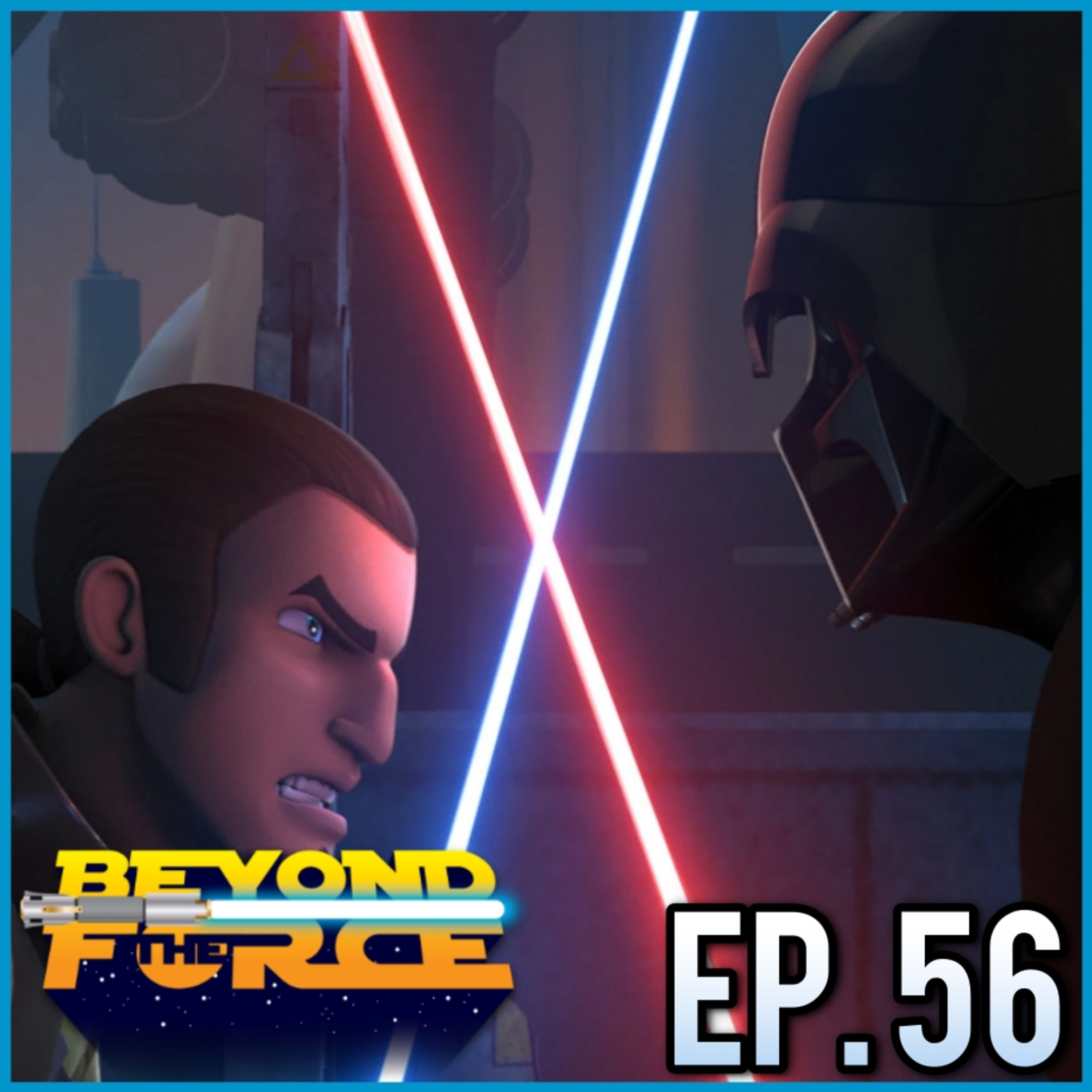 Star Wars: Rebels (2014) Season 2 Part 1 | Beyond the Force Ep. 56 episode artwork