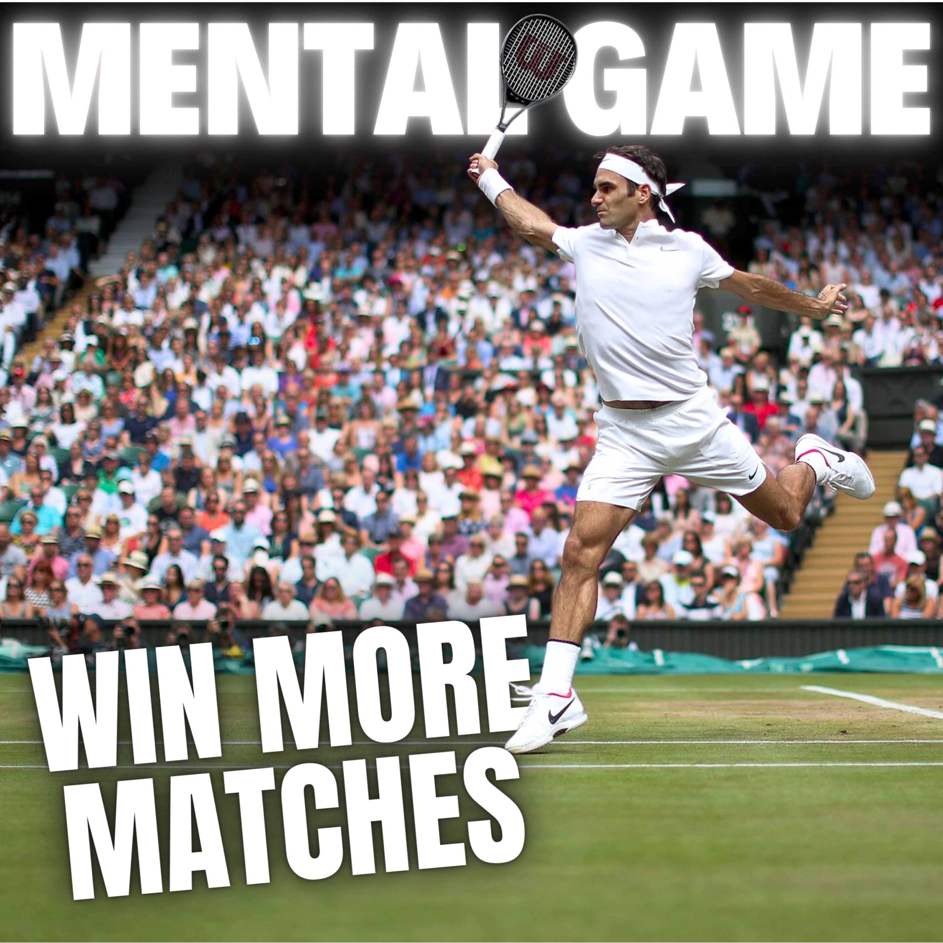 4 Steps to Improve Your Tennis Mental Game & Win More Matches episode artwork