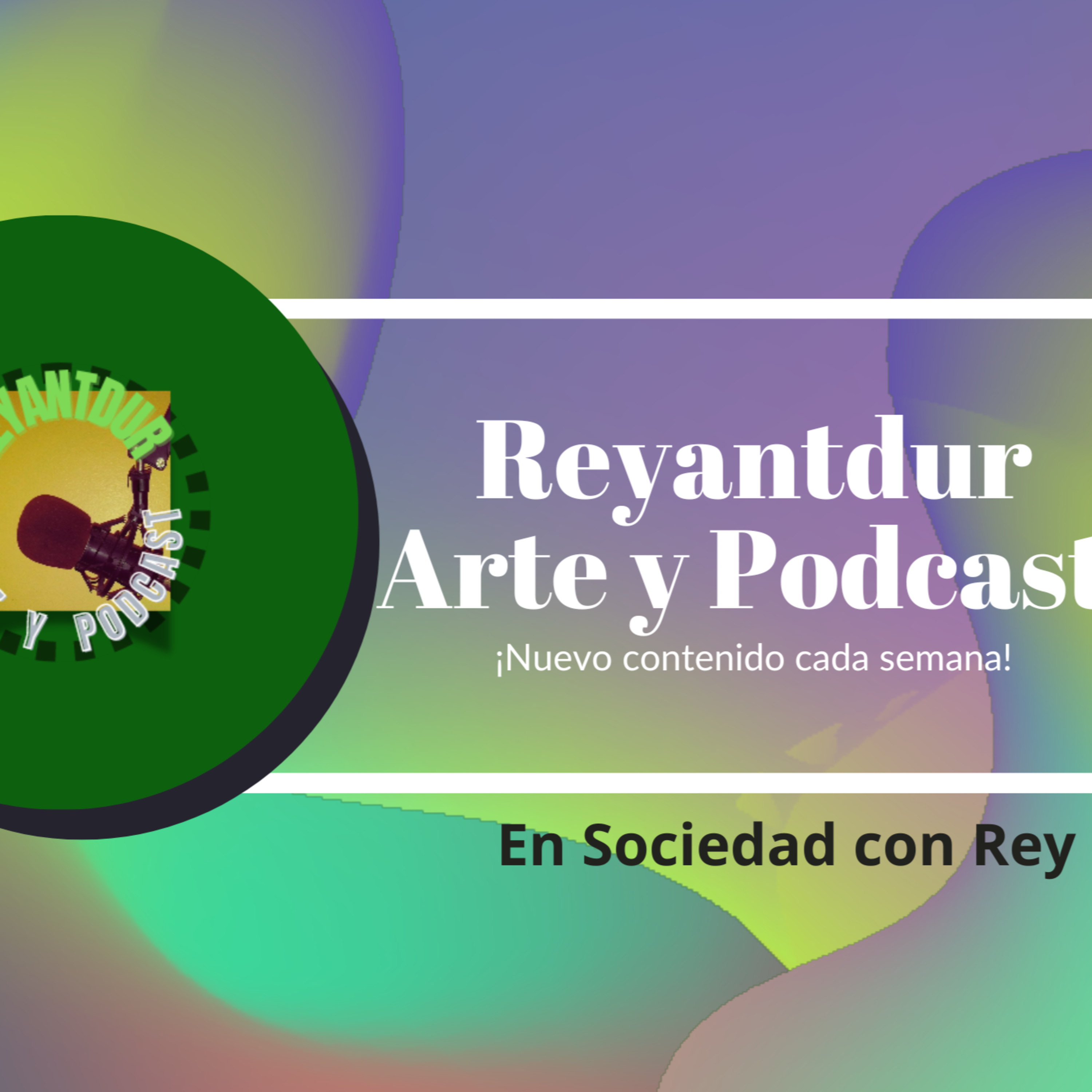 Portada de Reyantdur Artes Y Podcast