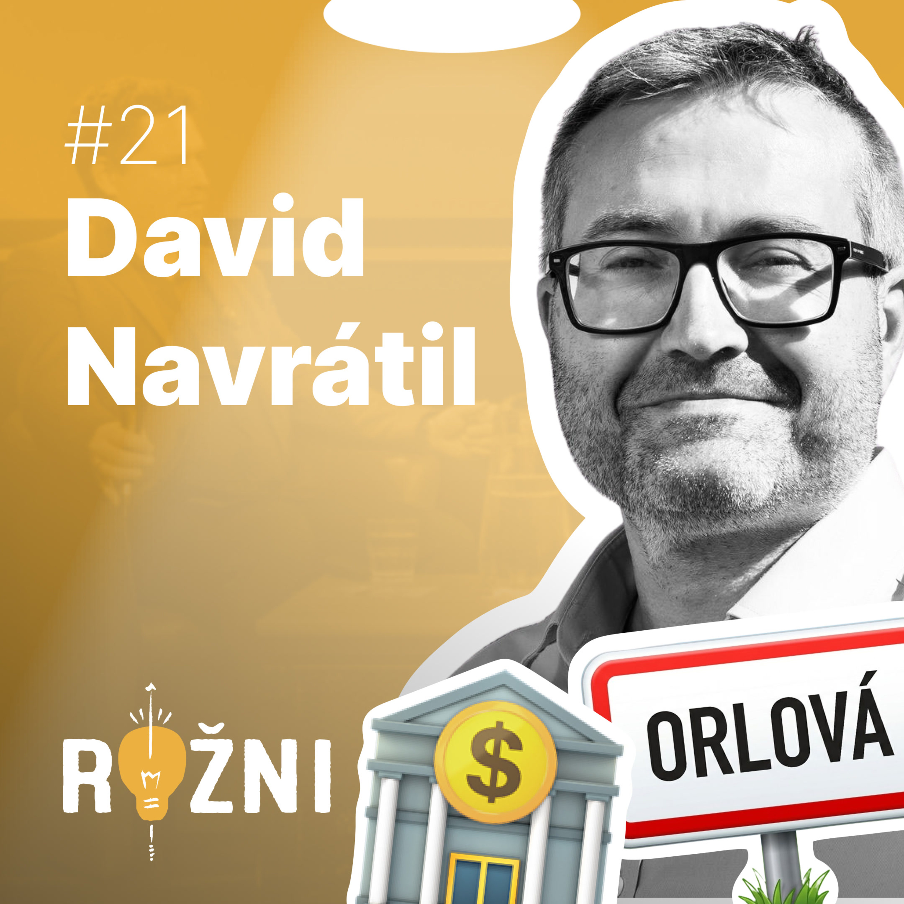 #21 David Navrátil: Vyrostl v Orlové a stal se hlavním ekonomem České spořitelny episode artwork