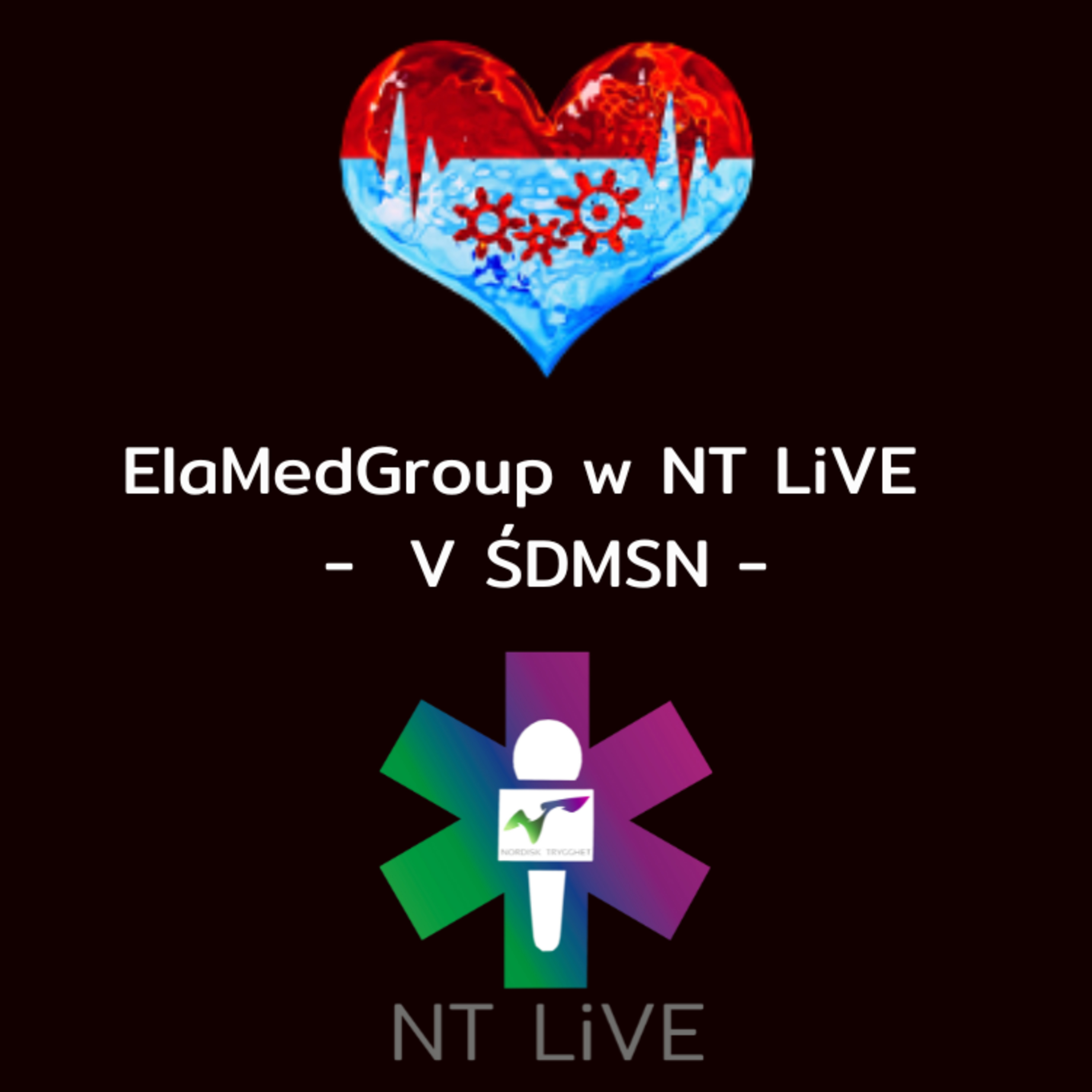 ElaMedGroup w NT LiVE - V ŚDMSN  episode artwork