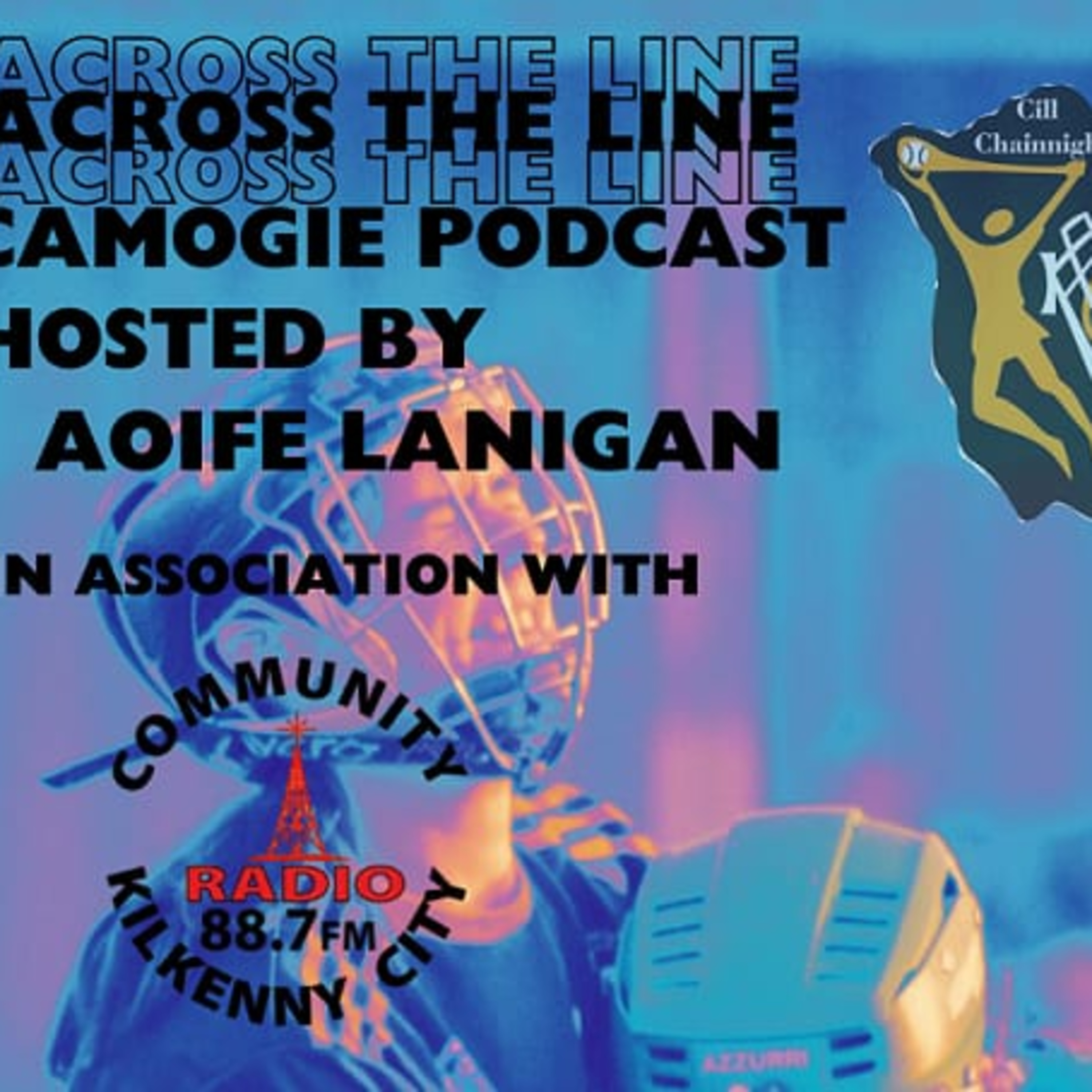 EP9: Across The Line Camogie Podcast - Local Round-Up plus Piltown feature in our Club Focus