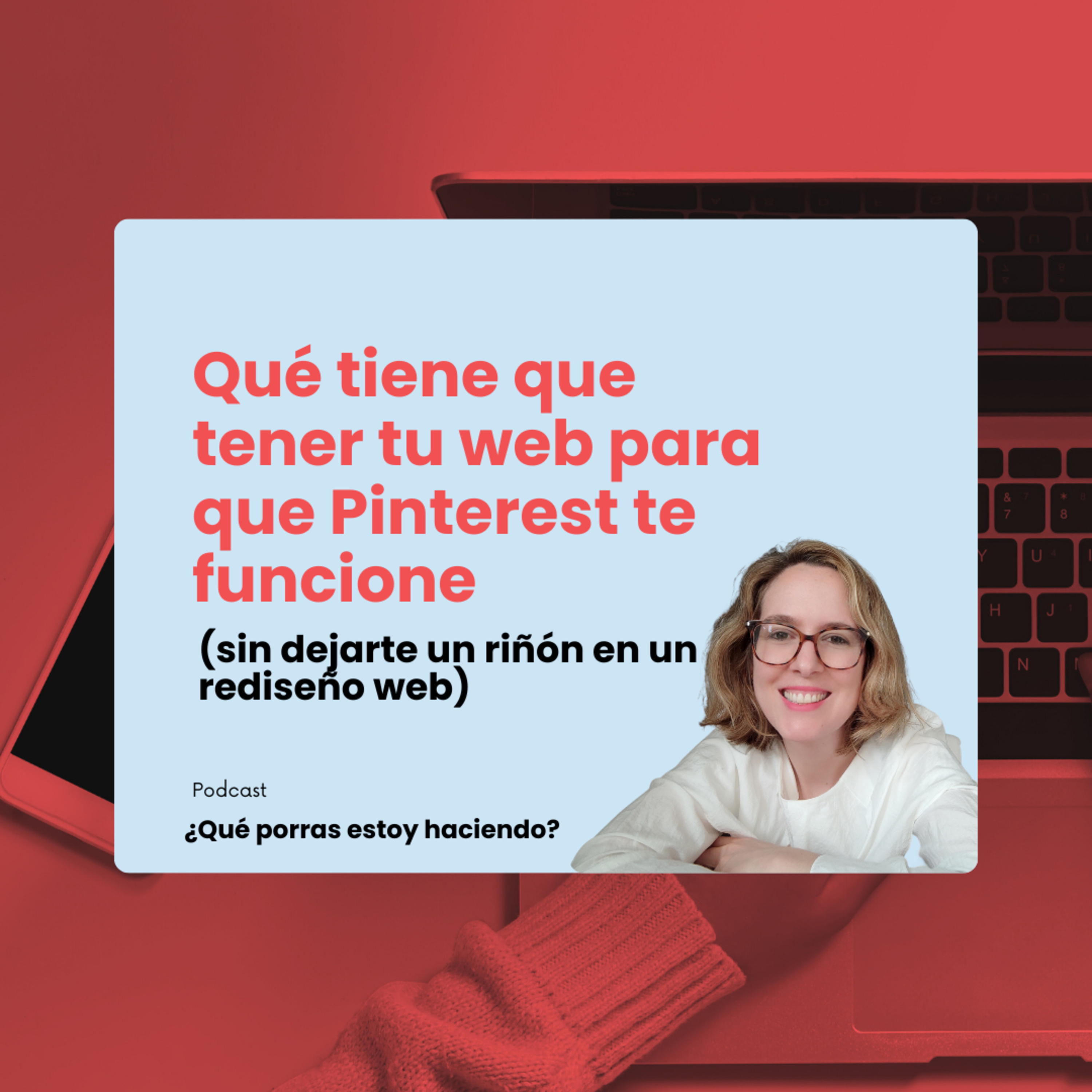 ¿Qué porras estoy haciendo? - El podcast de Salto en Digital