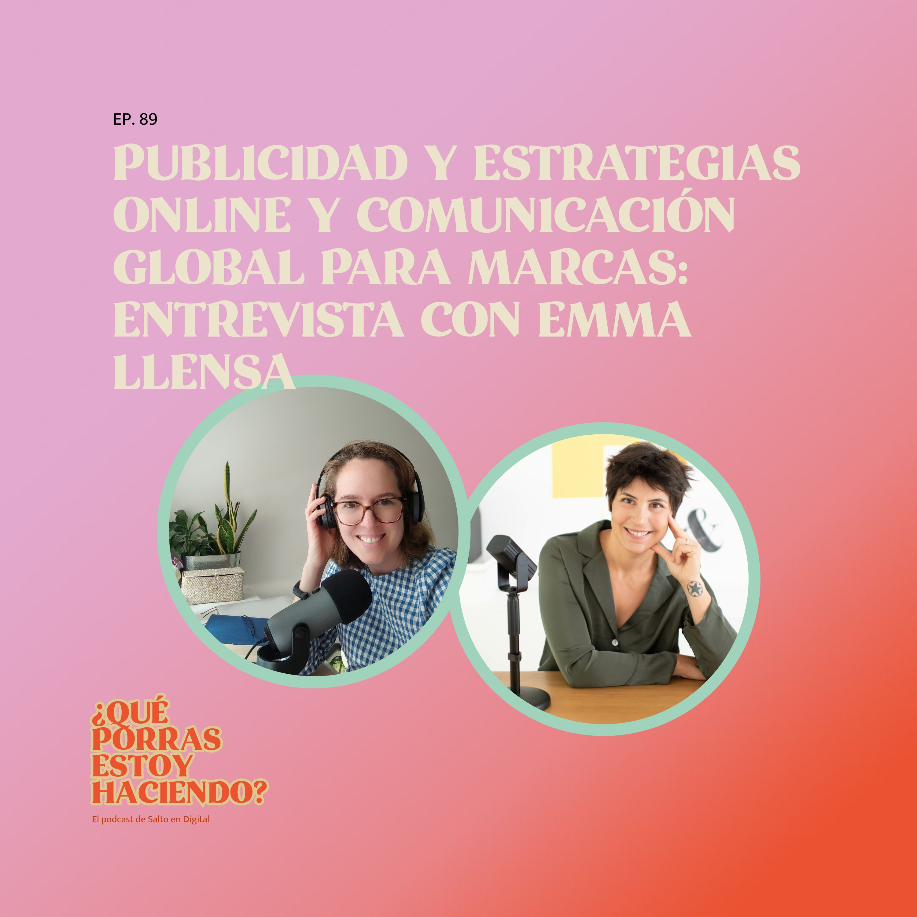 ¿Qué porras estoy haciendo? - El podcast de Salto en Digital