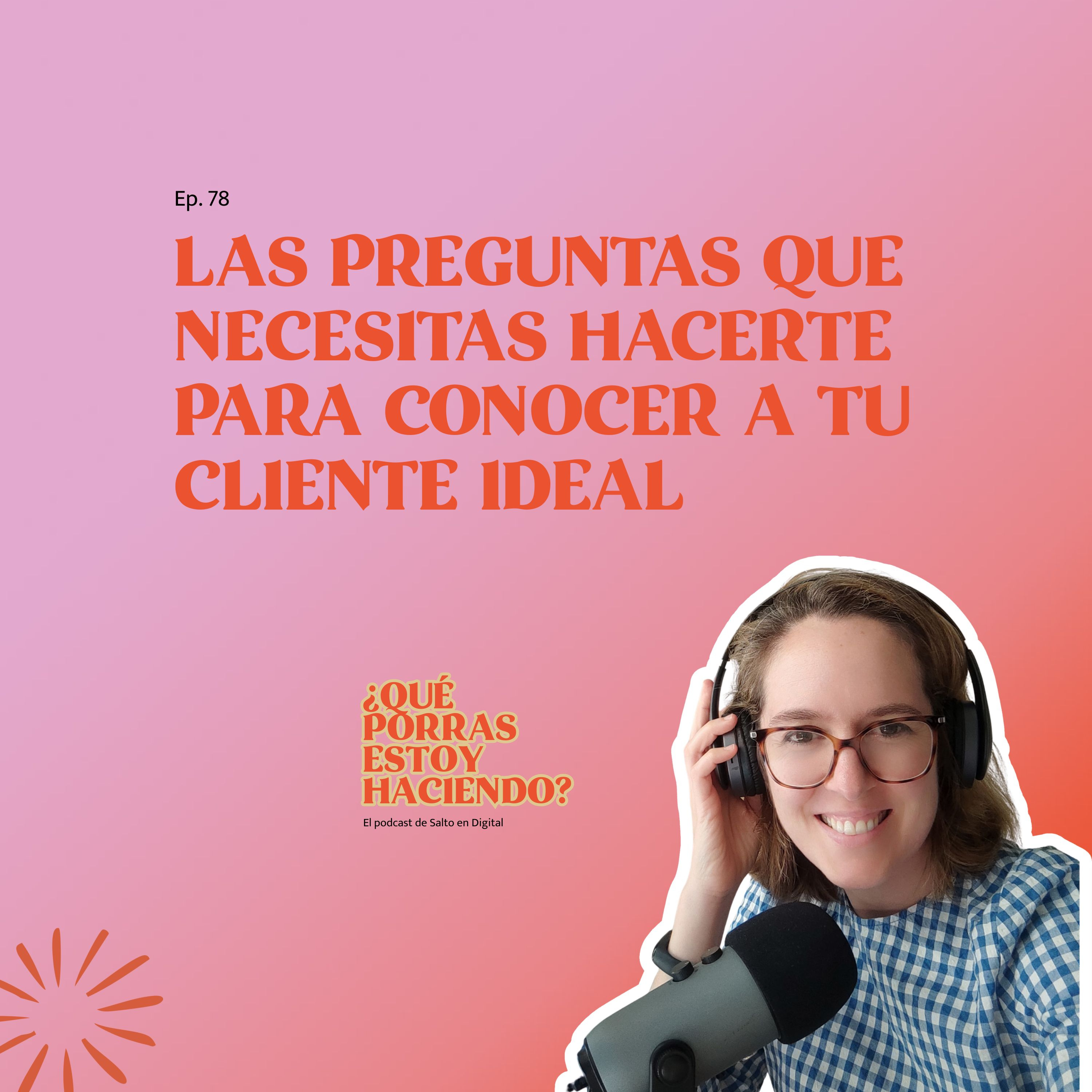 ¿Qué porras estoy haciendo? - El podcast de Salto en Digital