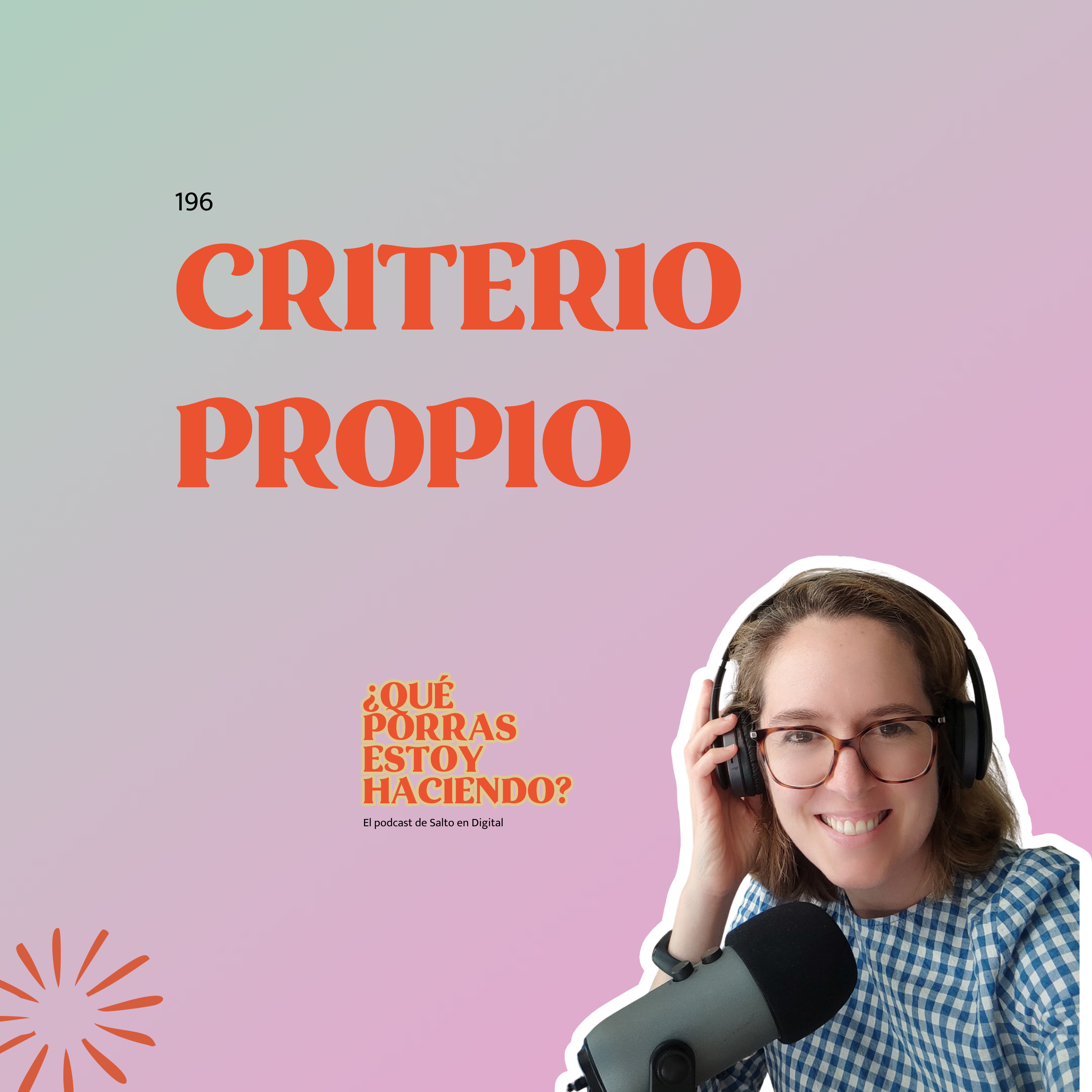 ¿Qué porras estoy haciendo? - El podcast de Salto en Digital