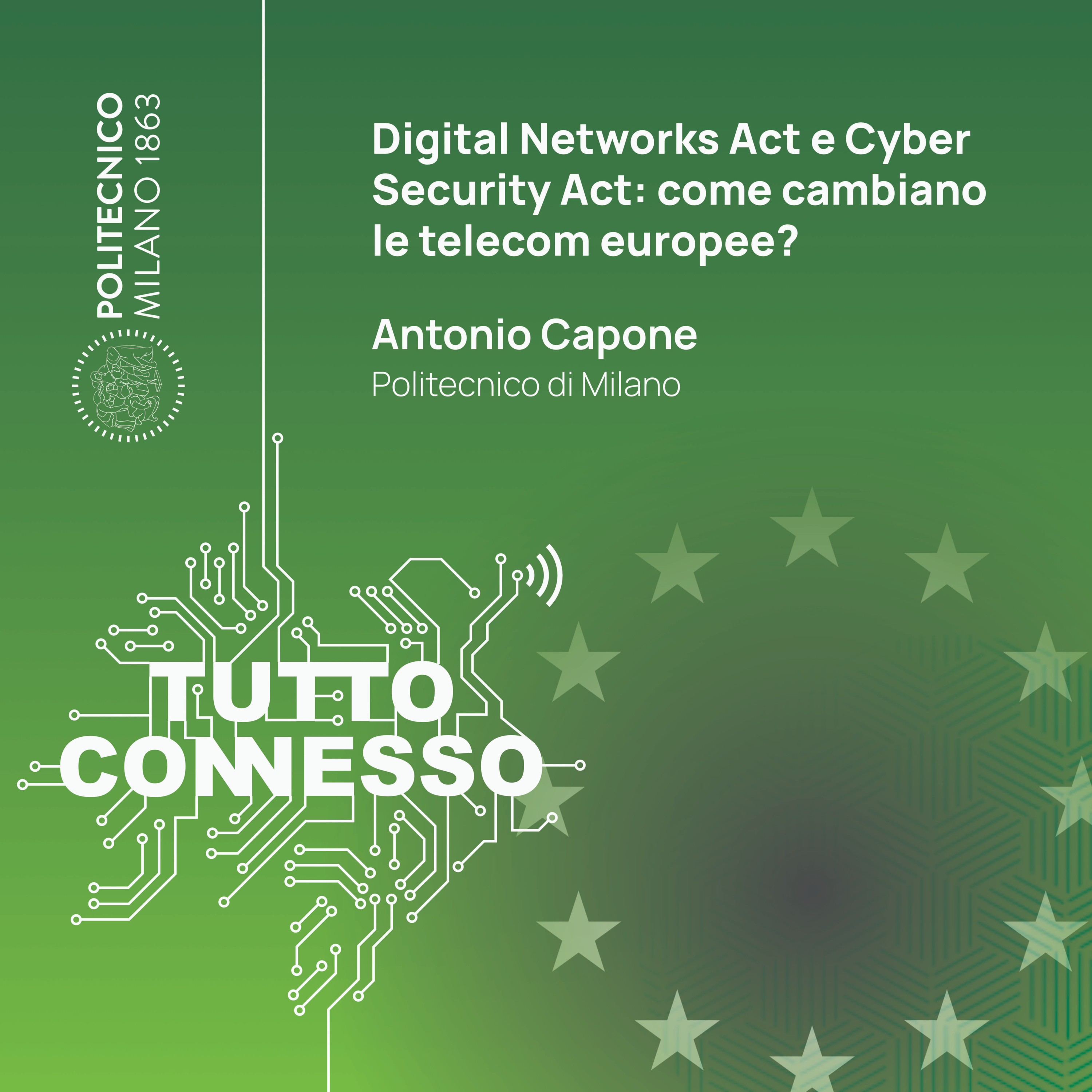 Digital Networks Act e Cyber Security App: come cambiano le telecomunicazioni europee? Con Antonio Capone